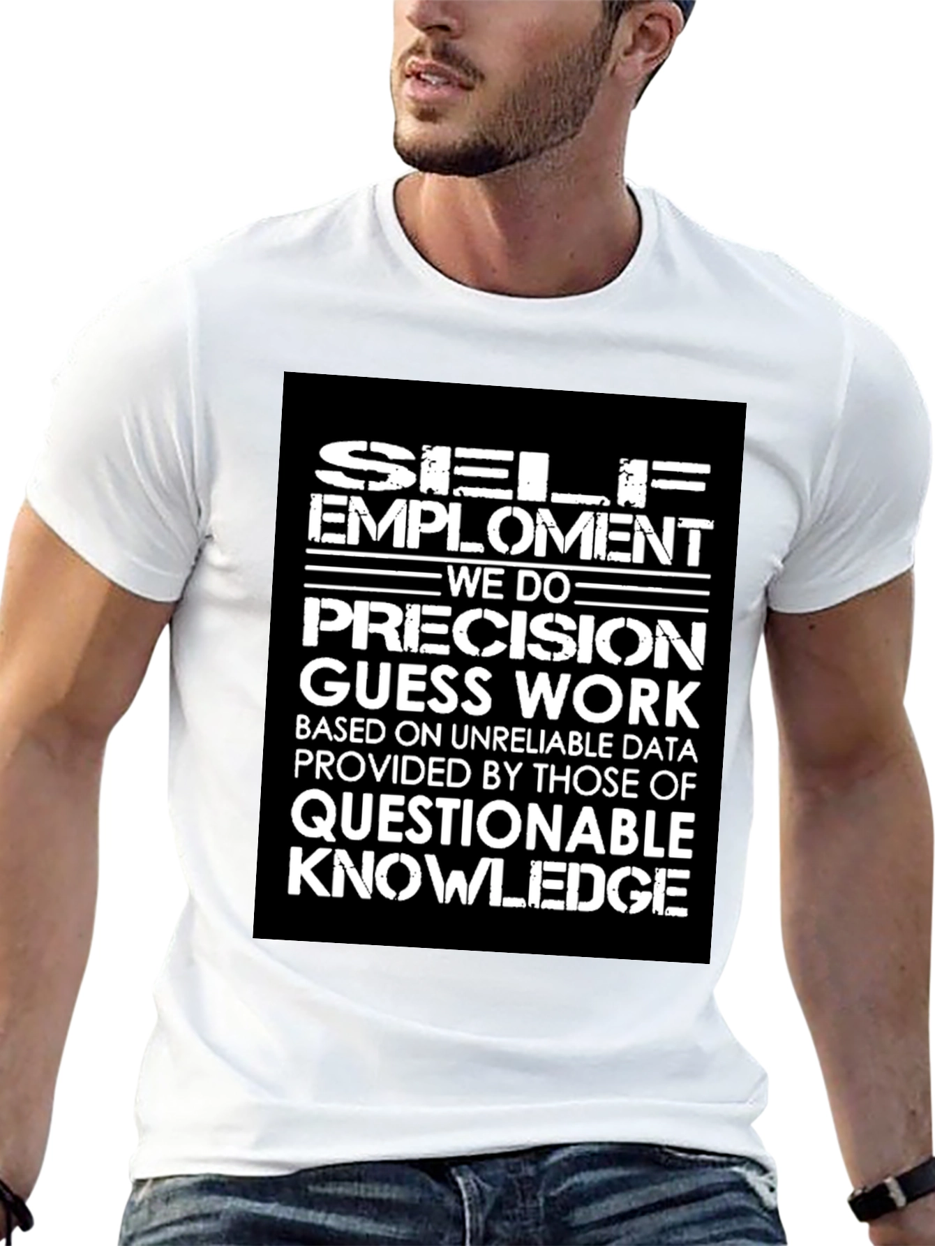 Self-Employment Precision Guess Work Graphic Tee