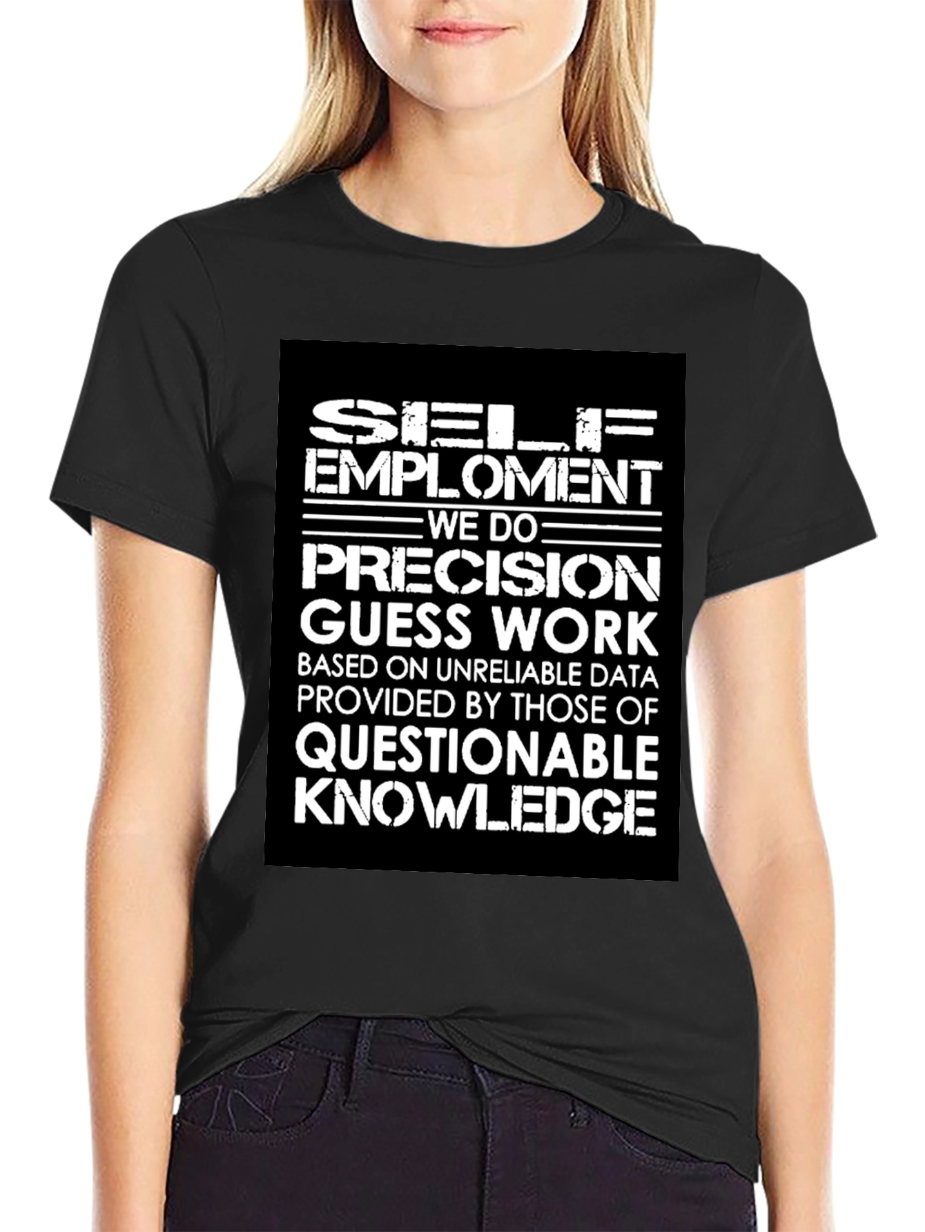 Self-Employment Precision Guess Work Graphic Tee