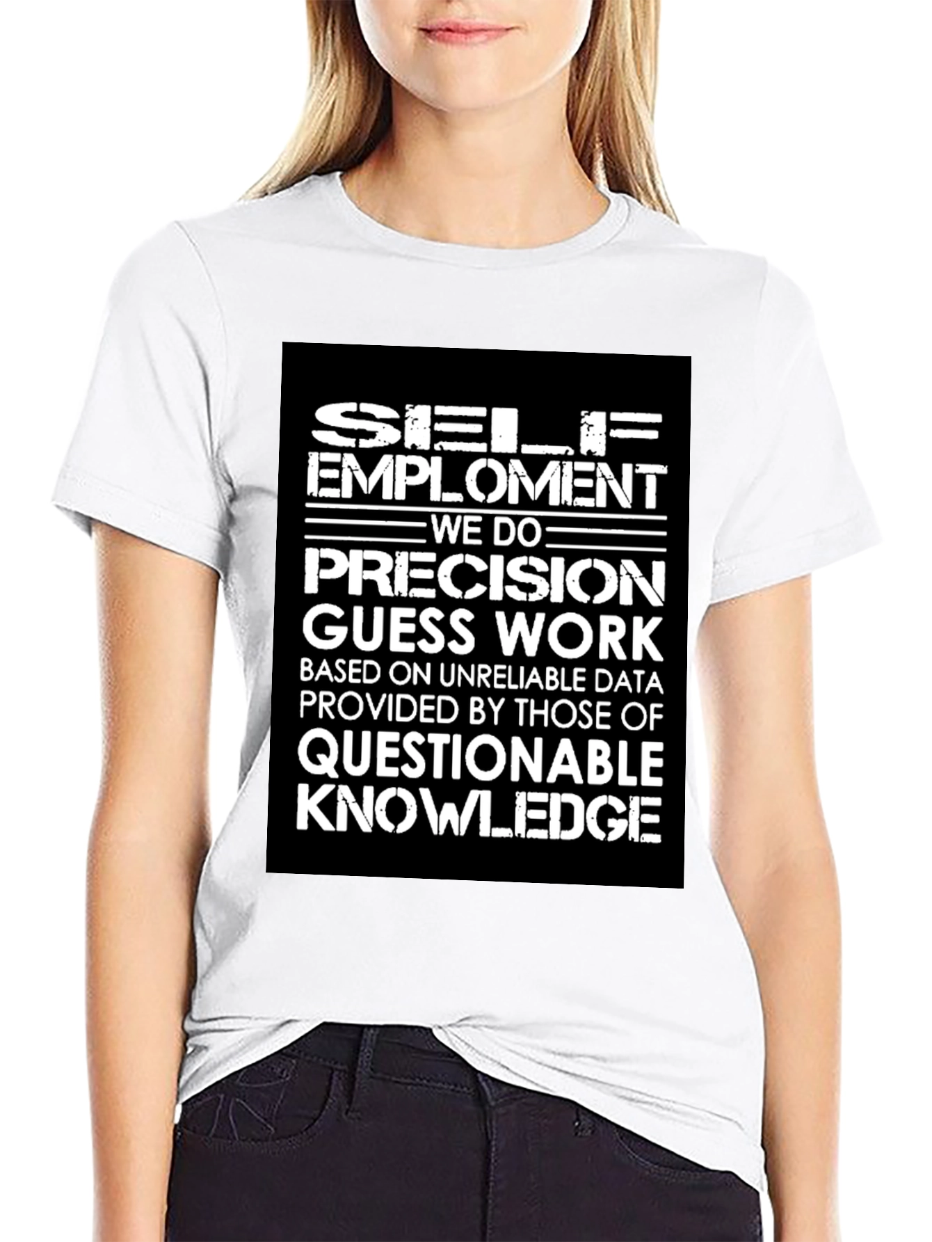 Self-Employment Precision Guess Work Graphic Tee