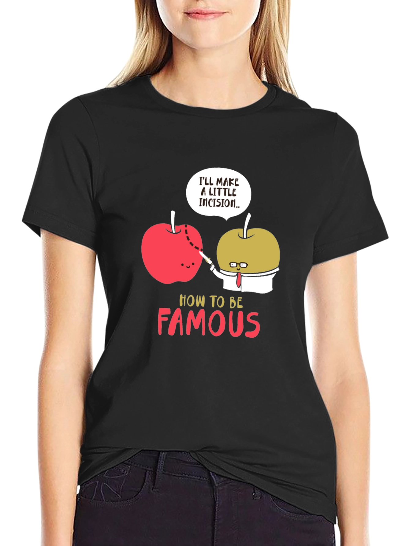 Funny How To Be Famous T-Shirt