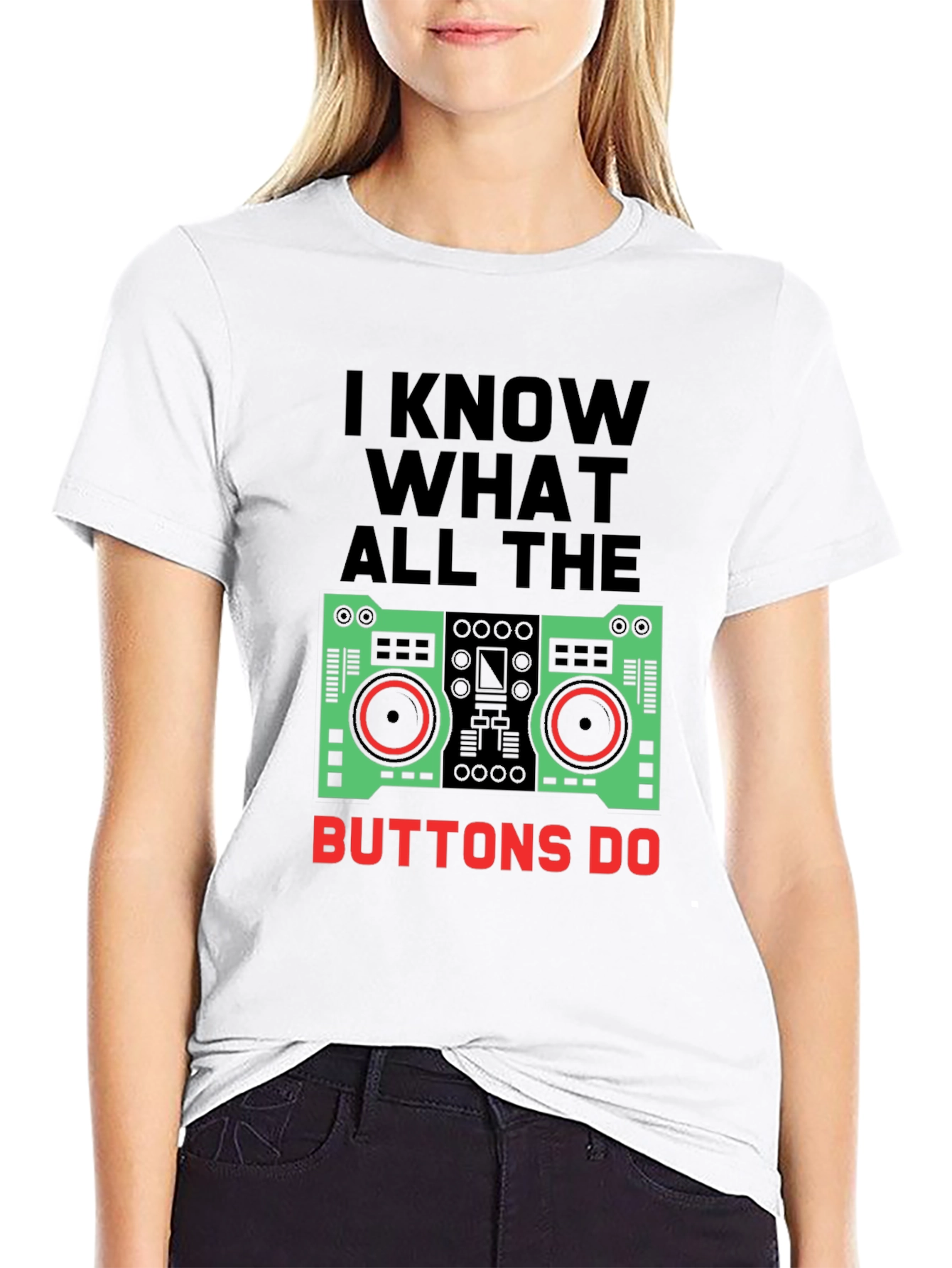 I Know What All The Buttons Do T-Shirt