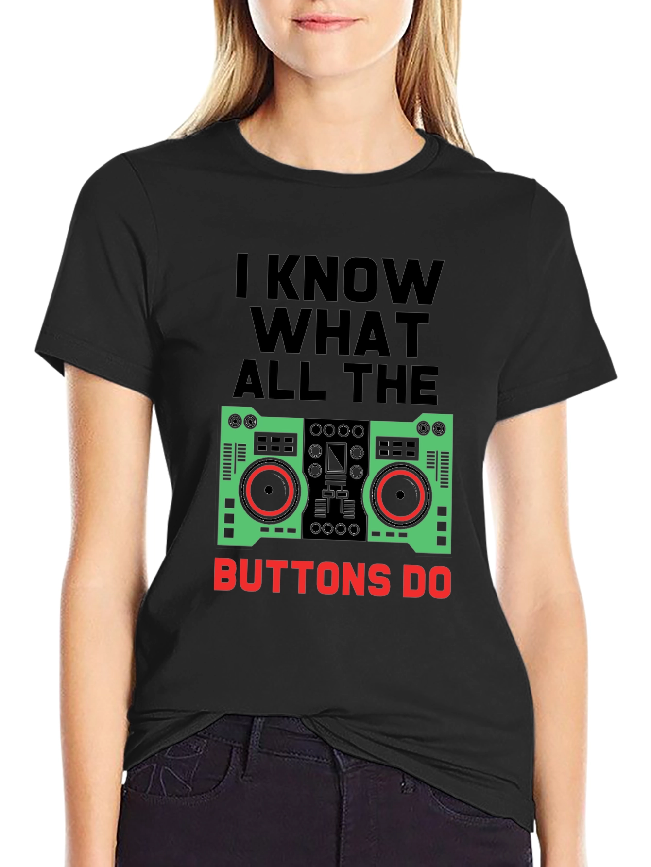 I Know What All The Buttons Do T-Shirt