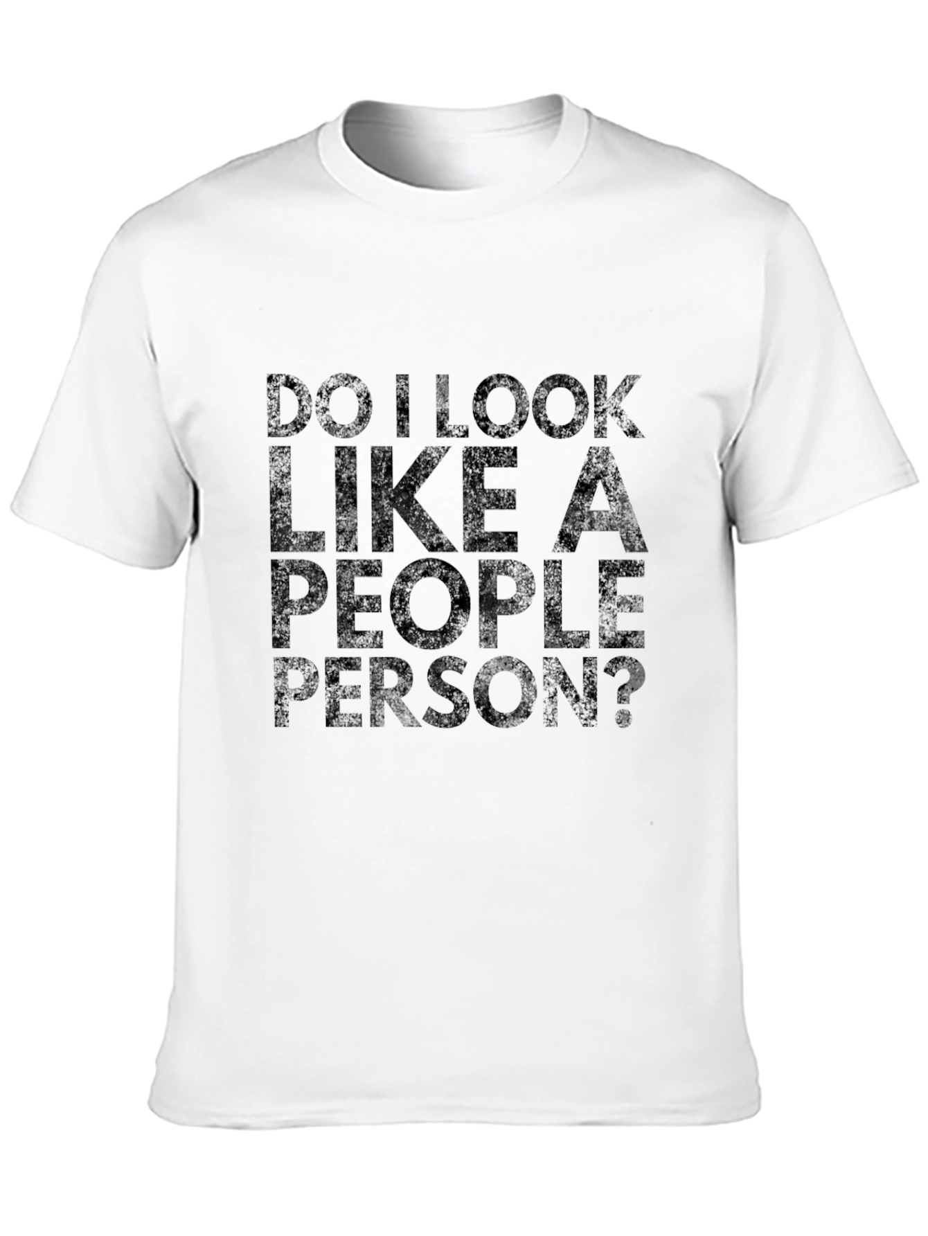 Do I Look Like A People Person Black T-Shirt