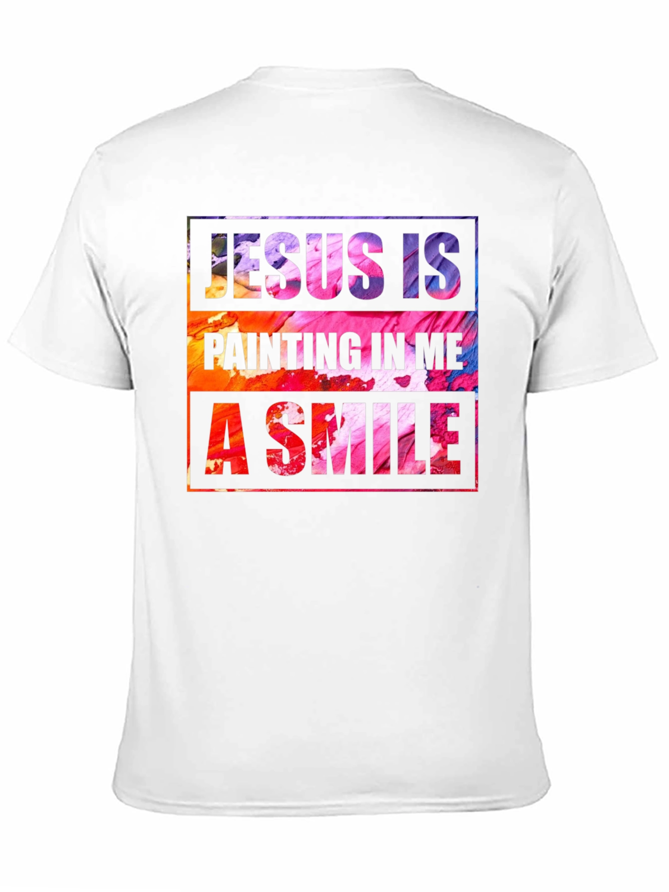 Jesus is Painting Me a Smile T-Shirt