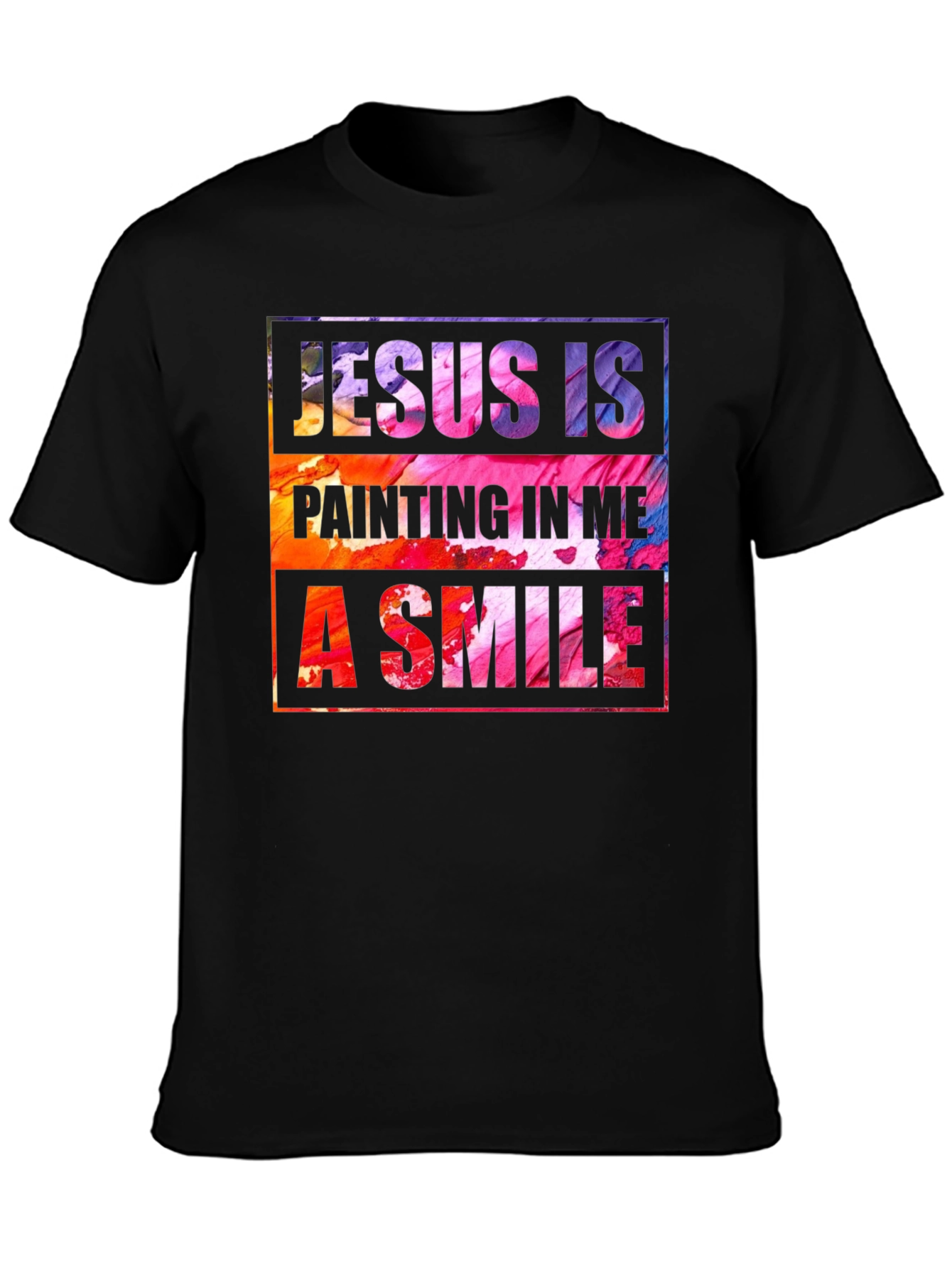 Jesus is Painting Me a Smile T-Shirt