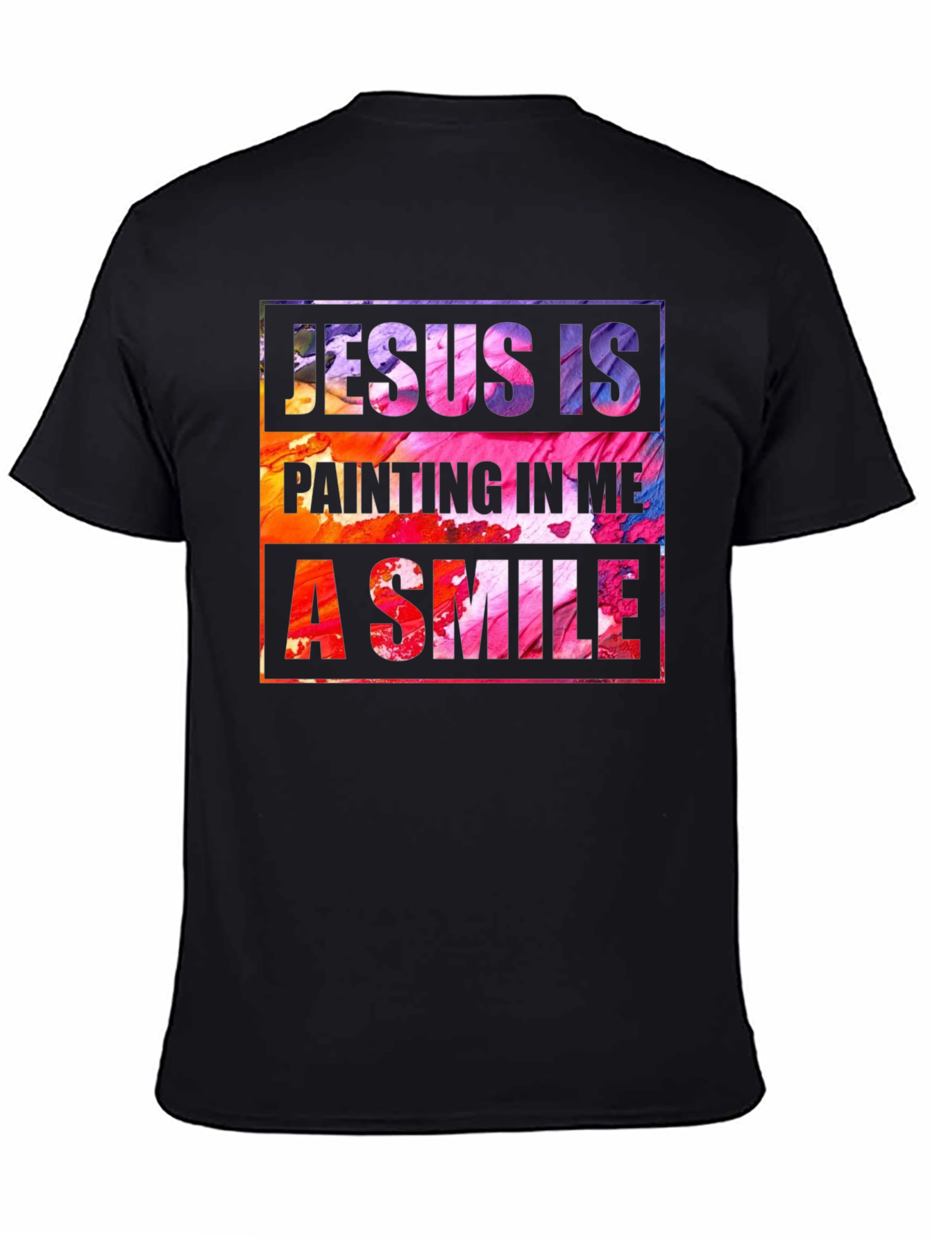 Jesus is Painting Me a Smile T-Shirt