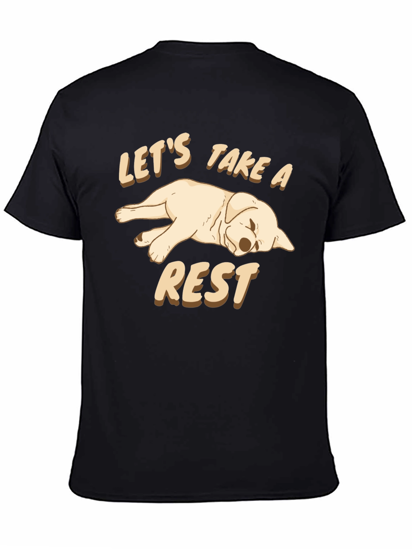 Lets Take a Rest Dog Graphic T-Shirt