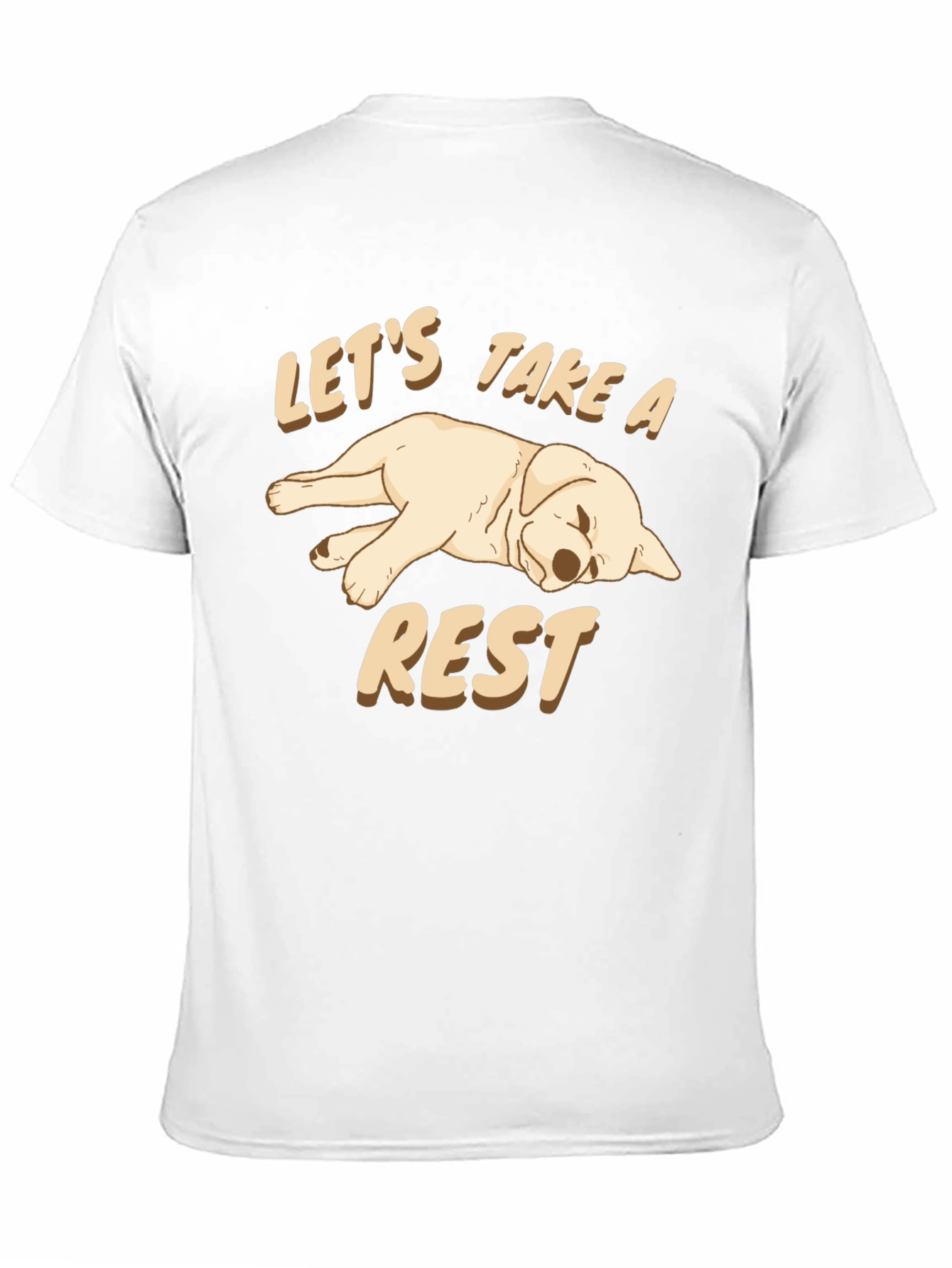 Lets Take a Rest Dog Graphic T-Shirt