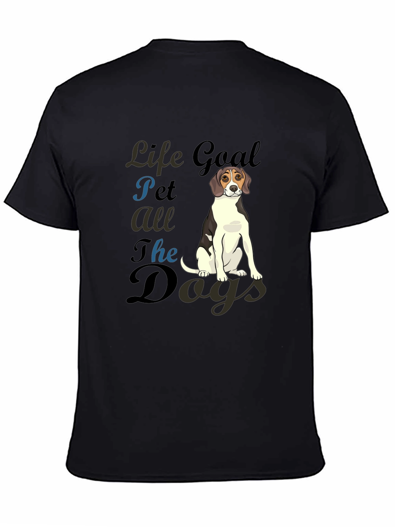 Life Goal Pet All The Dogs Black T-Shirt