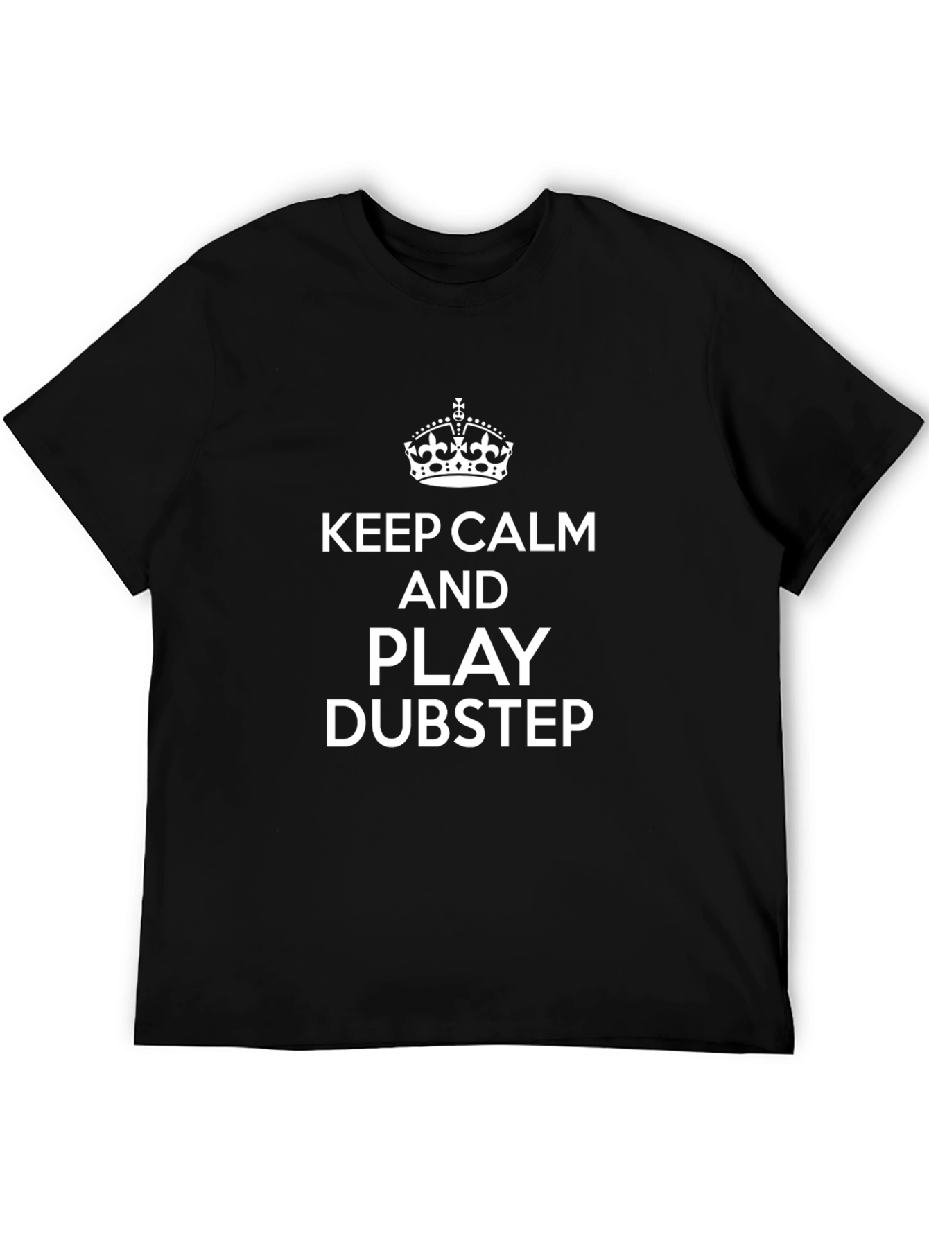 Keep Calm and Play Dubstep Graphic T-Shirt