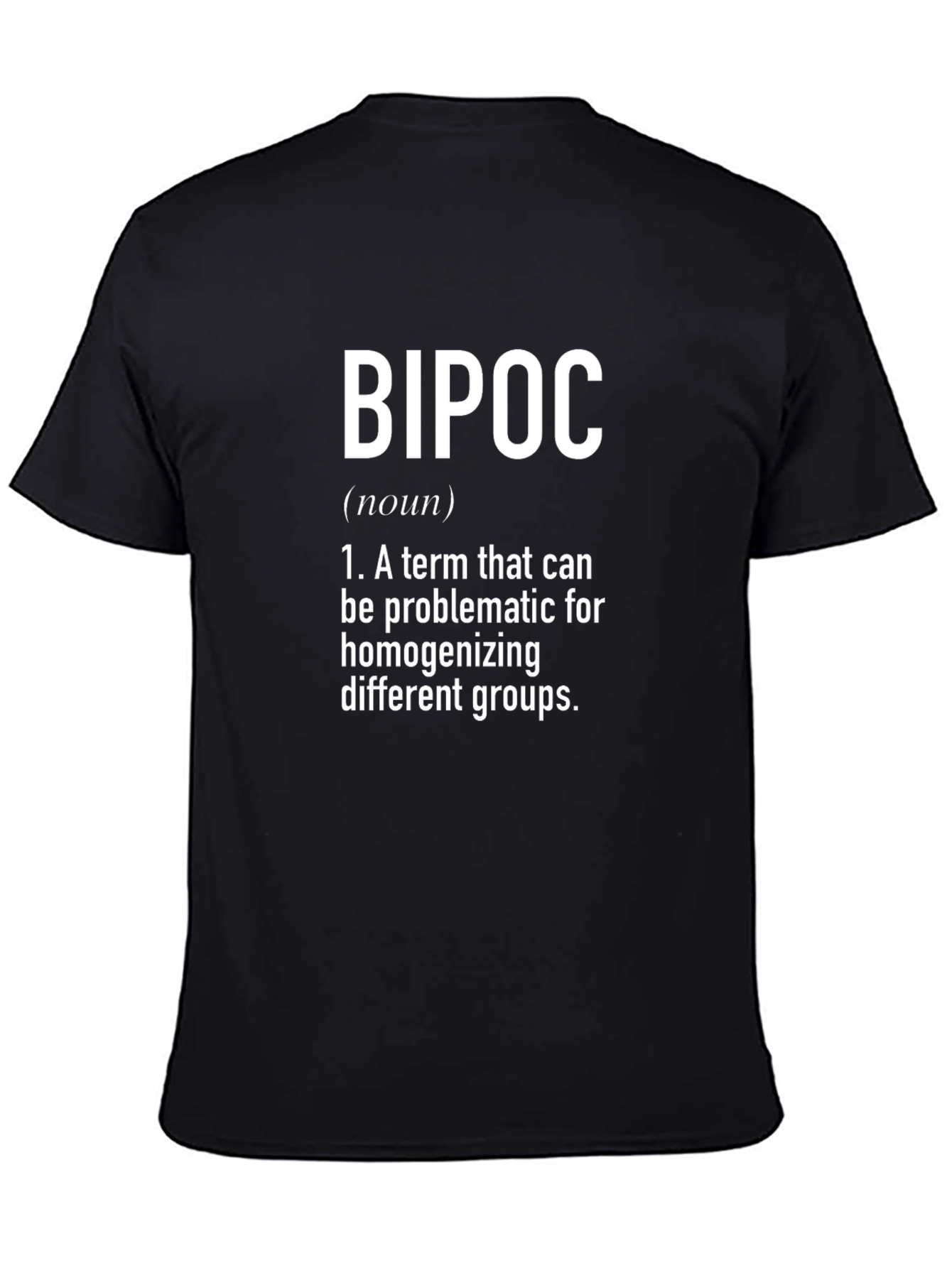 BIPOC Definition T-Shirt - Problematic Term
