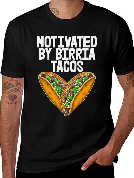 Motivated by Birria Tacos Graphic T-Shirt