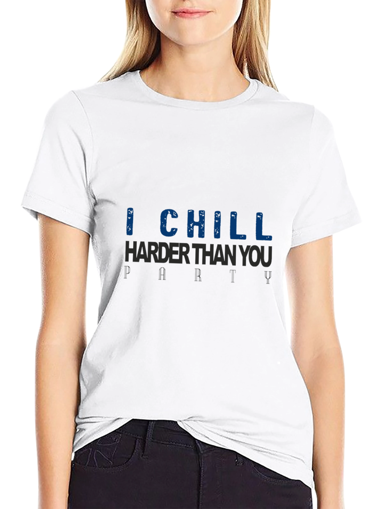 I Chill Harder Than You Graphic Tee