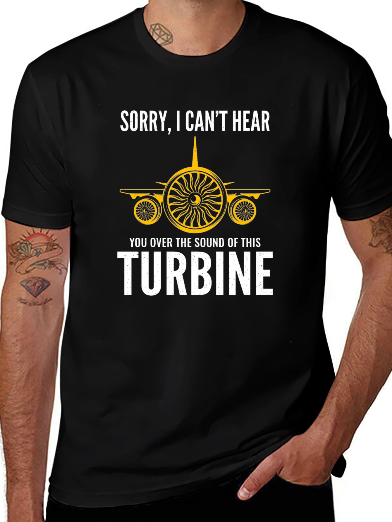 Sorry Cant Hear Turbine T-Shirt - Aviation Enthusiast