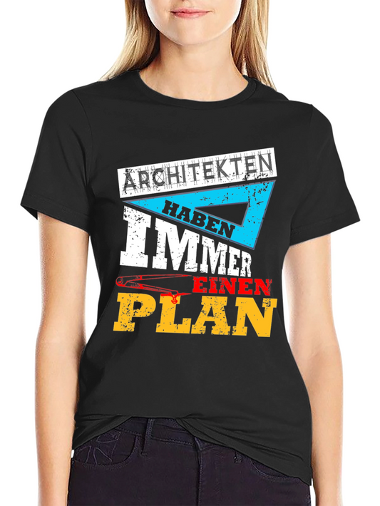 Architects Always Have a Plan T-Shirt