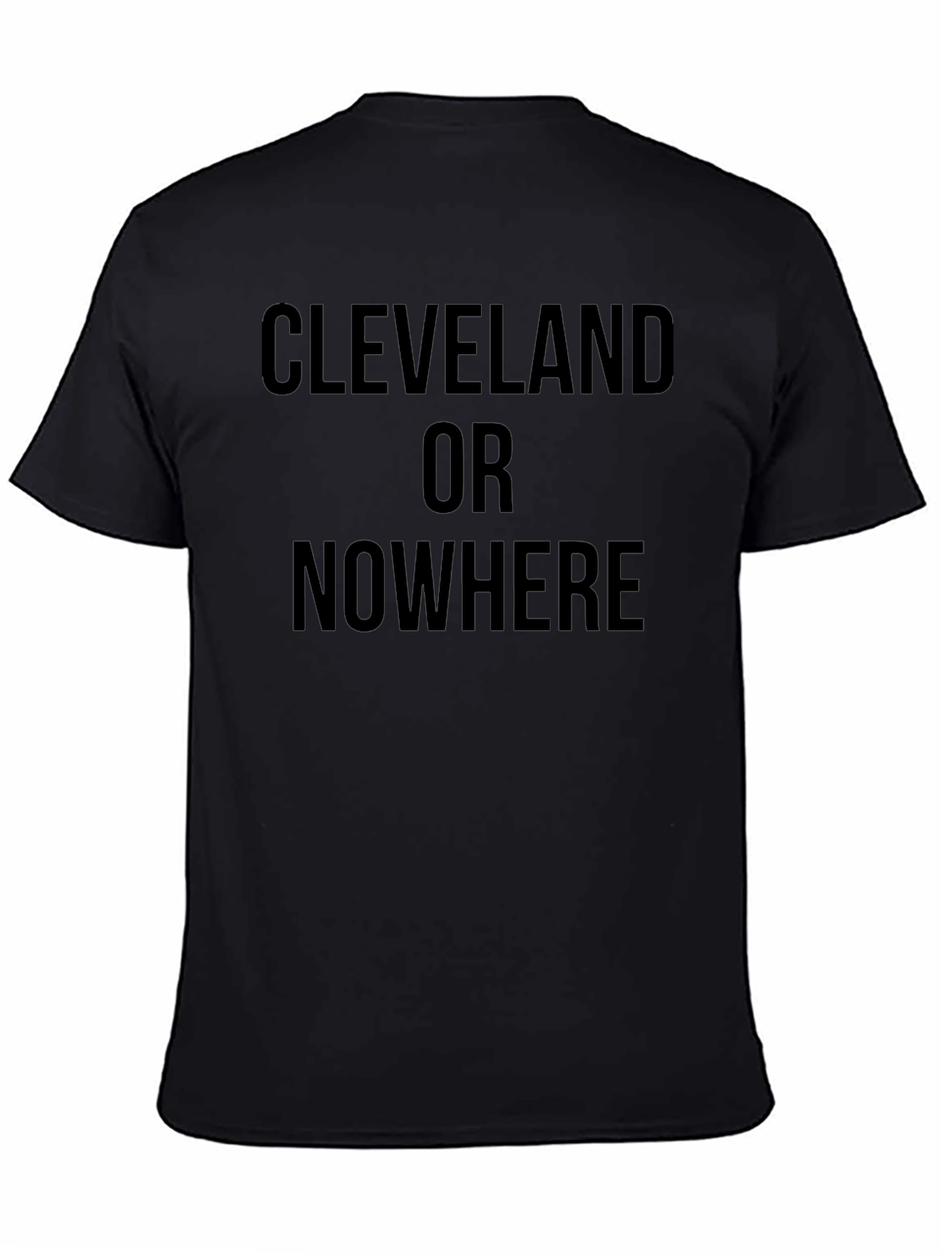 Cleveland or Nowhere T-Shirt - City Pride Tee