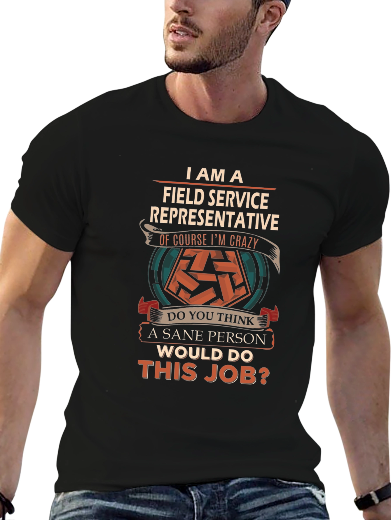 Field Service Representative Crazy Job T-Shirt