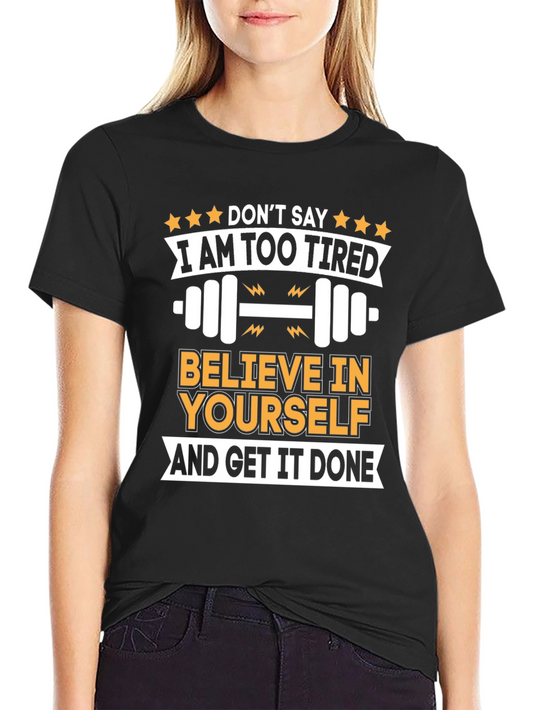 Motivational Gym T-Shirt - Believe in Yourself