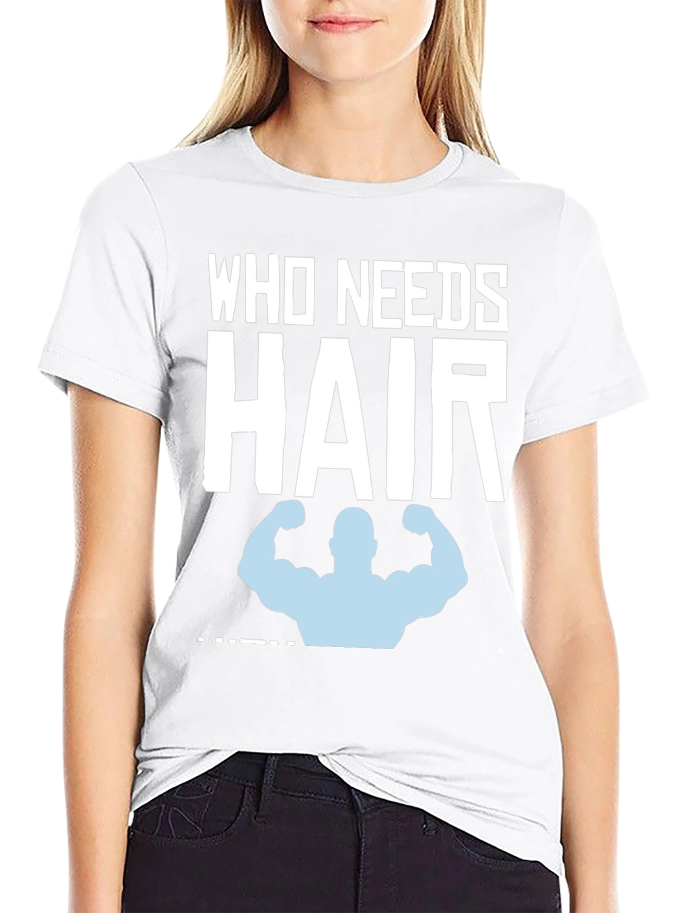 Who Needs Hair? Funny Bald Gym T-Shirt