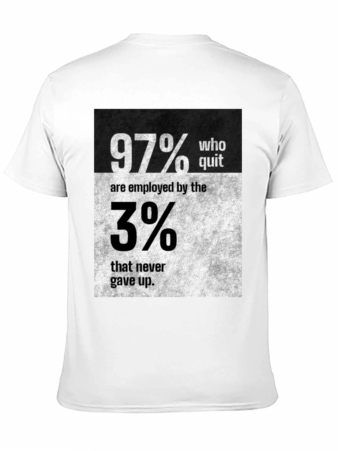Motivational 97% vs 3% Graphic T-Shirt
