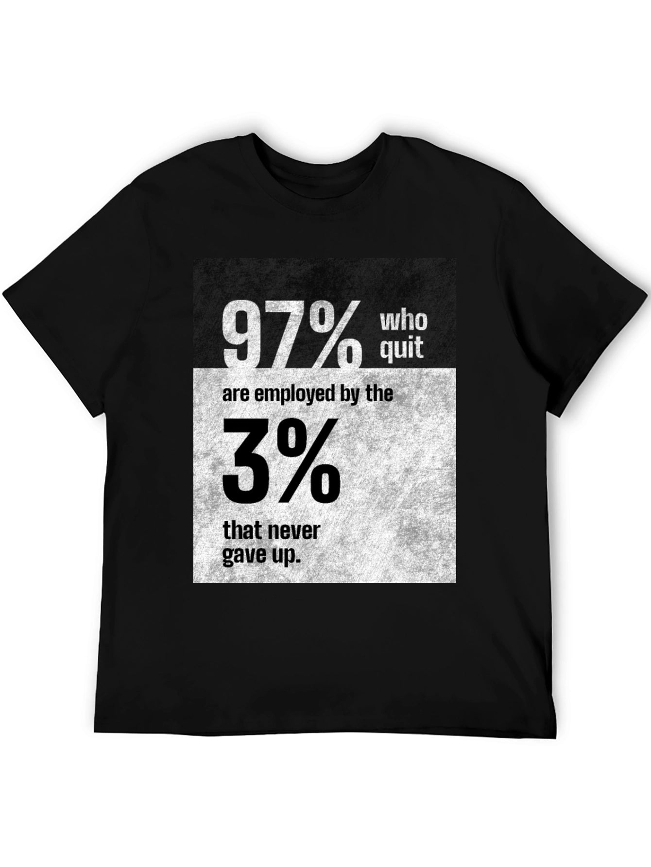 Motivational 97% vs 3% Graphic T-Shirt