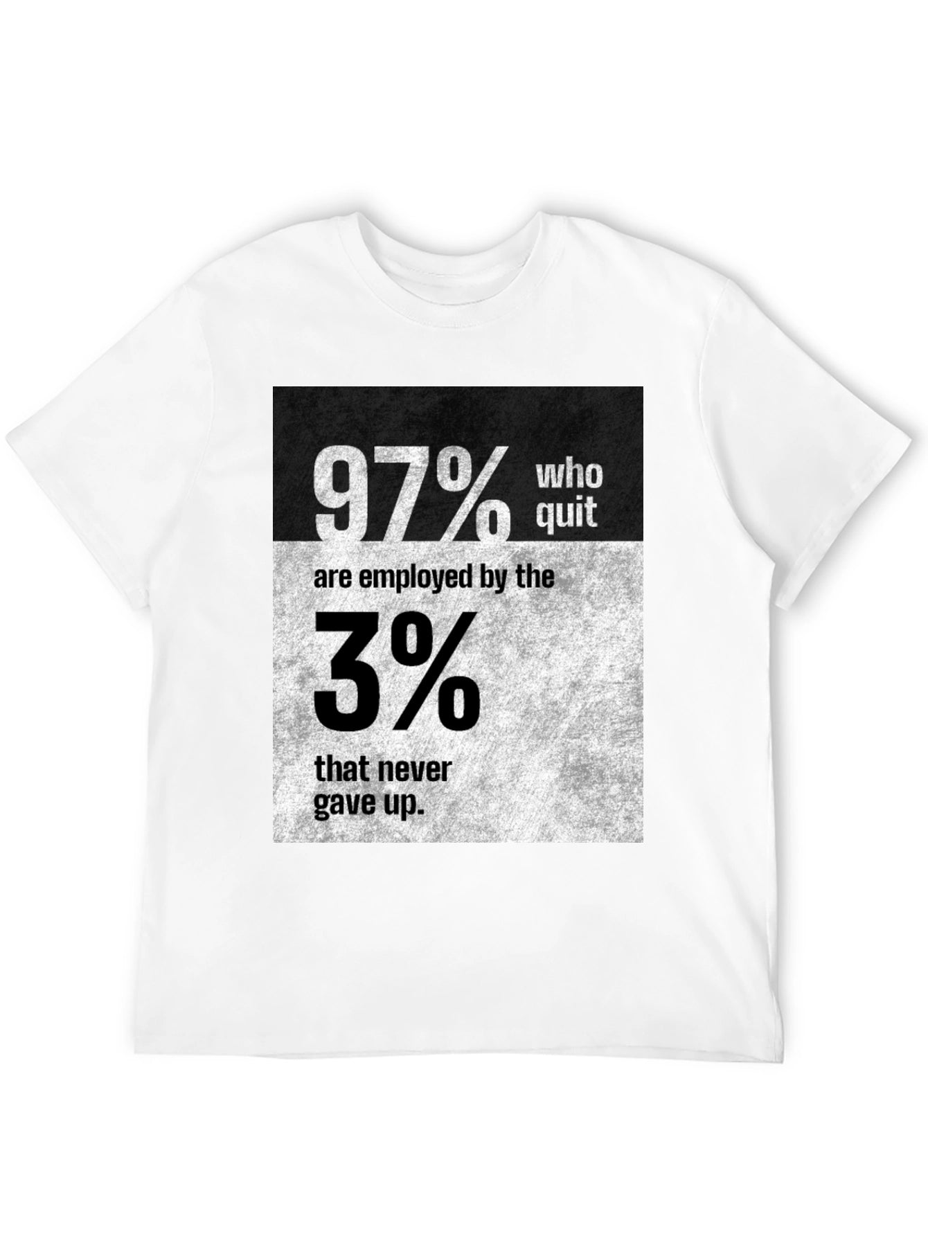 Motivational 97% vs 3% Graphic T-Shirt