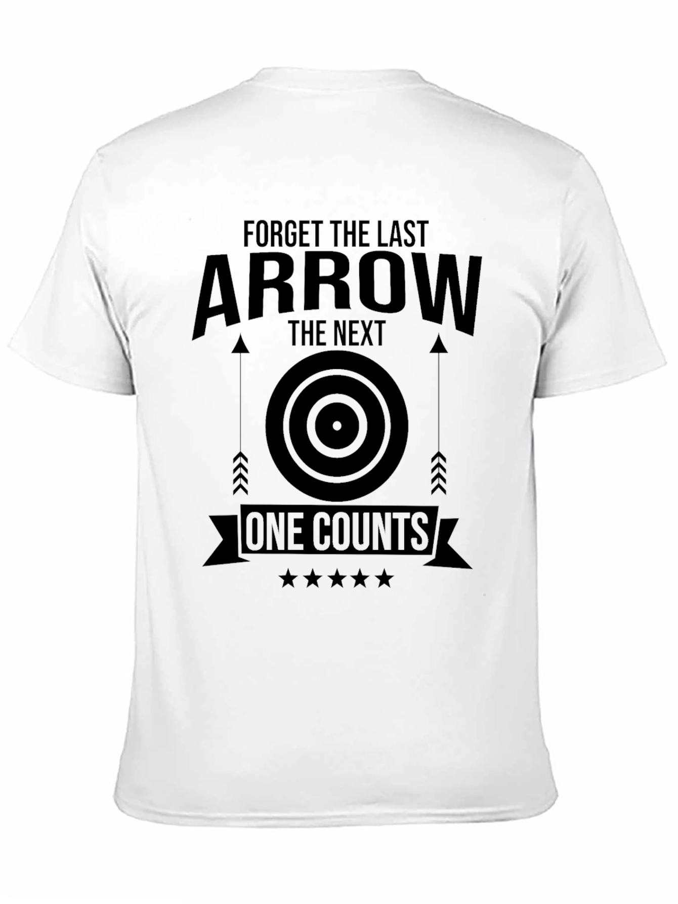 Archery T-Shirt: Forget The Last Arrow