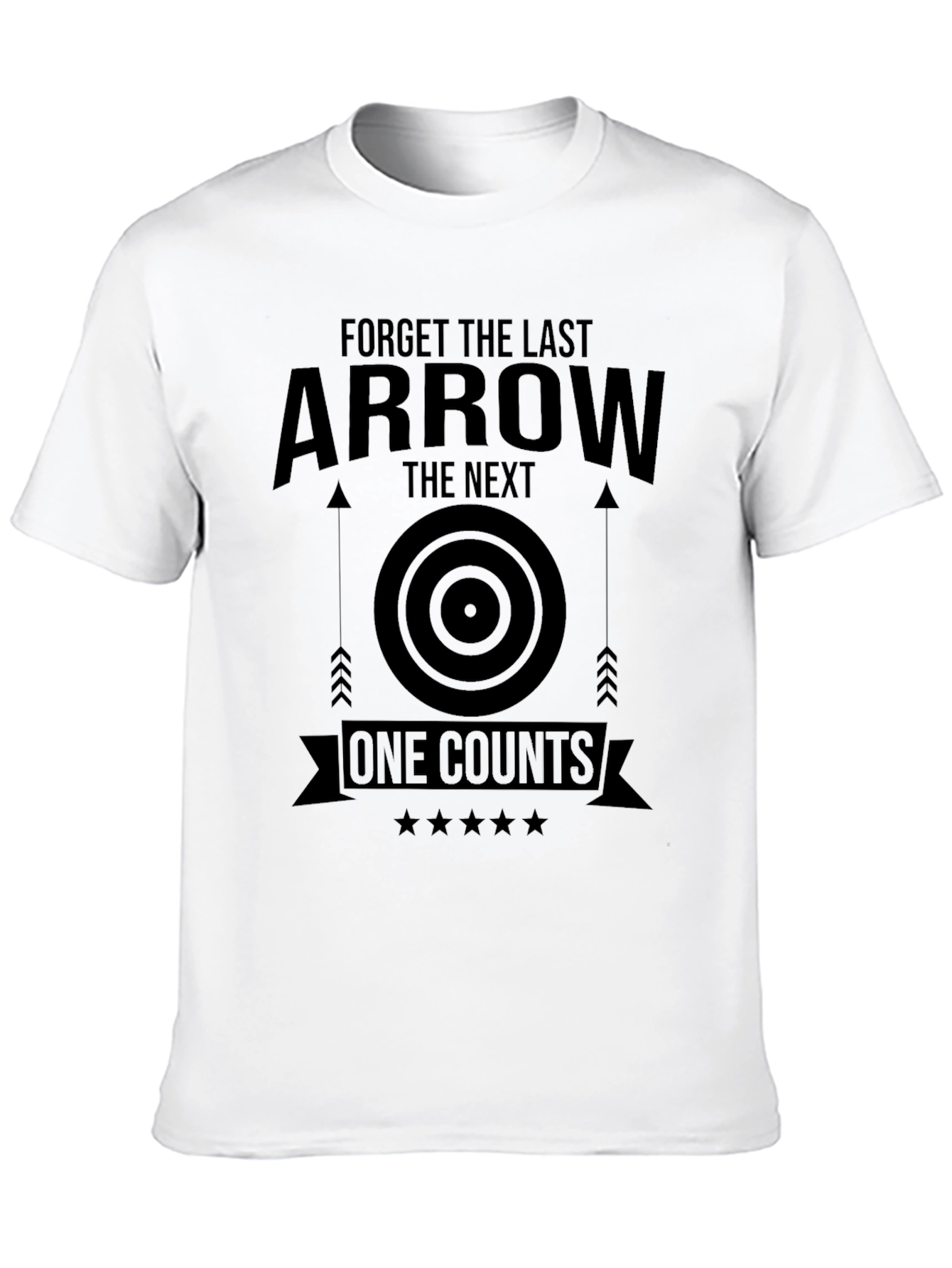 Archery T-Shirt: Forget The Last Arrow