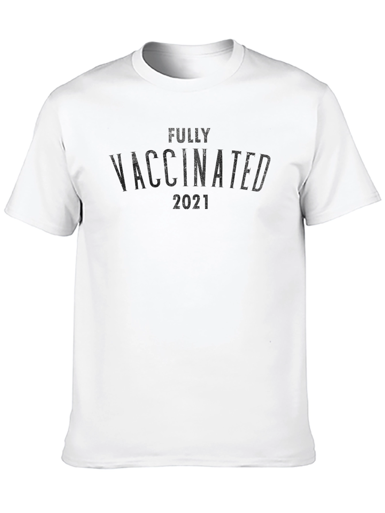 Fully Vaccinated 2021 Graphic Tee