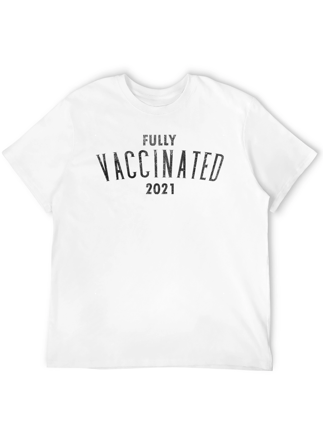 Fully Vaccinated 2021 Graphic Tee