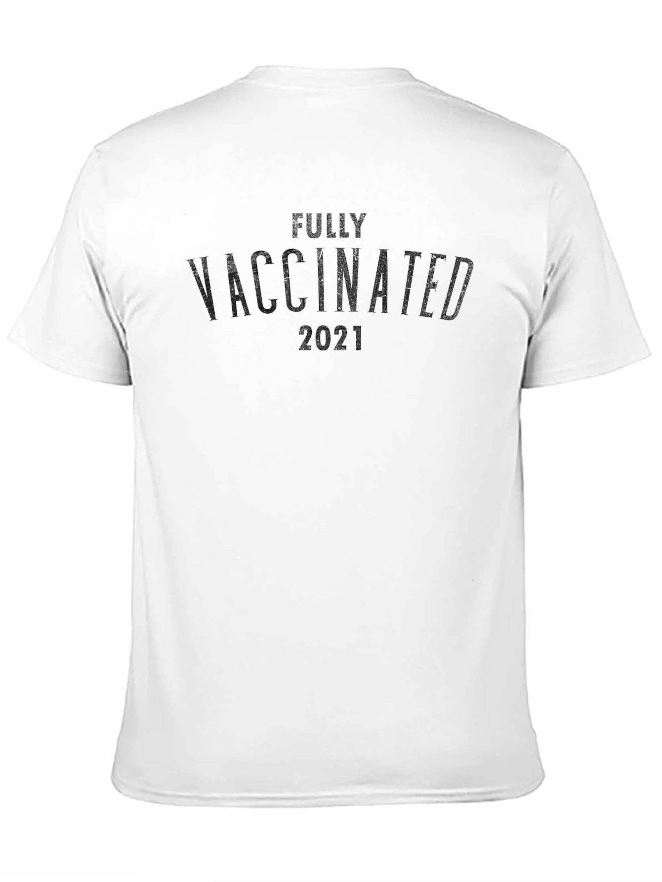 Fully Vaccinated 2021 Graphic Tee