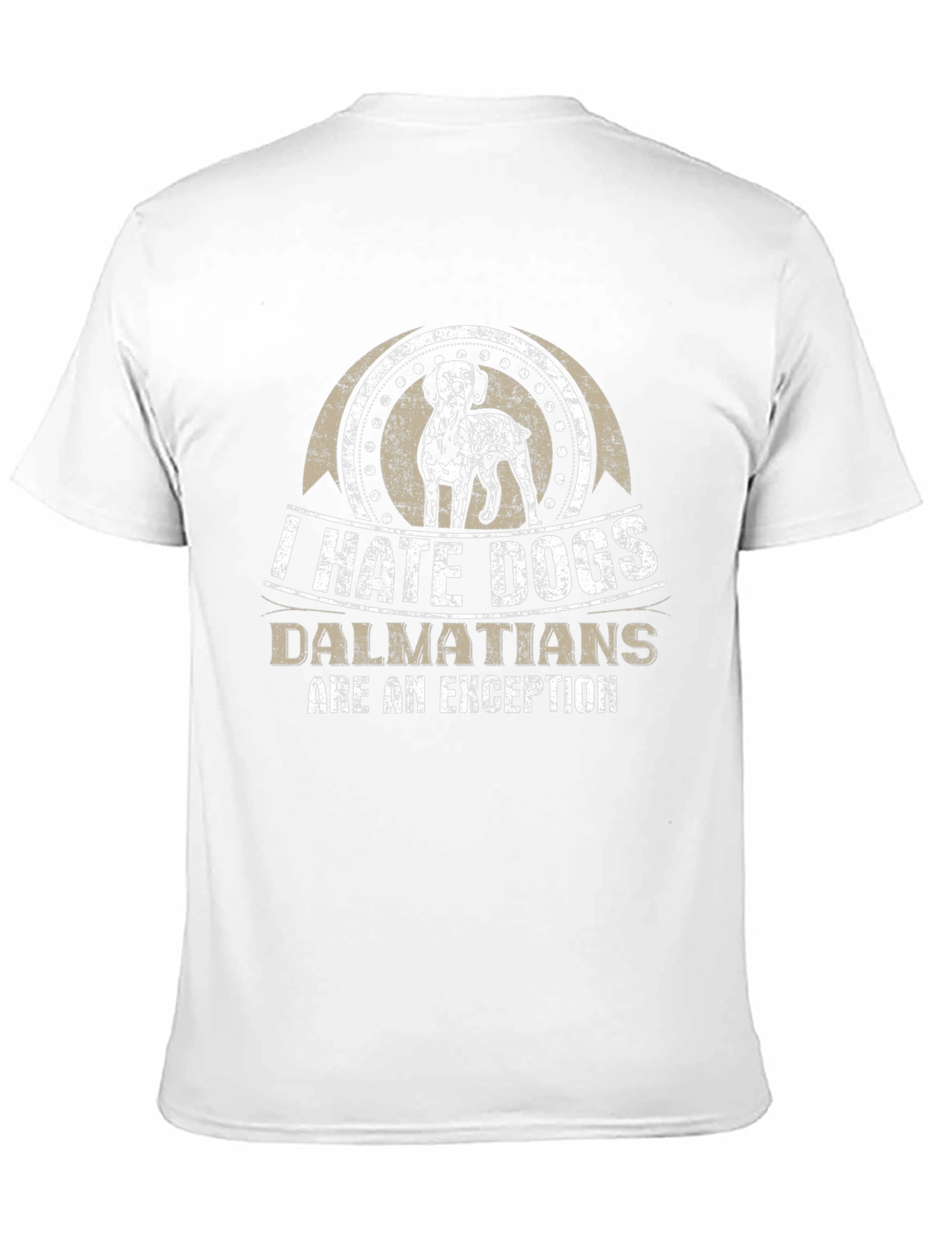 I Hate Dogs Dalmatians Are An Exception T-Shirt