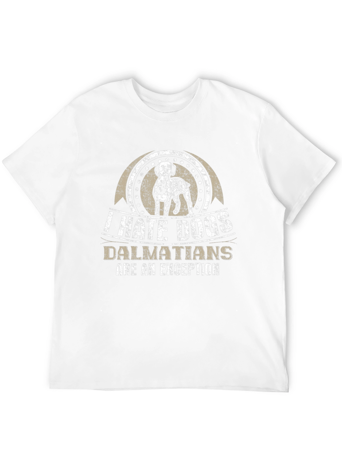 I Hate Dogs Dalmatians Are An Exception T-Shirt
