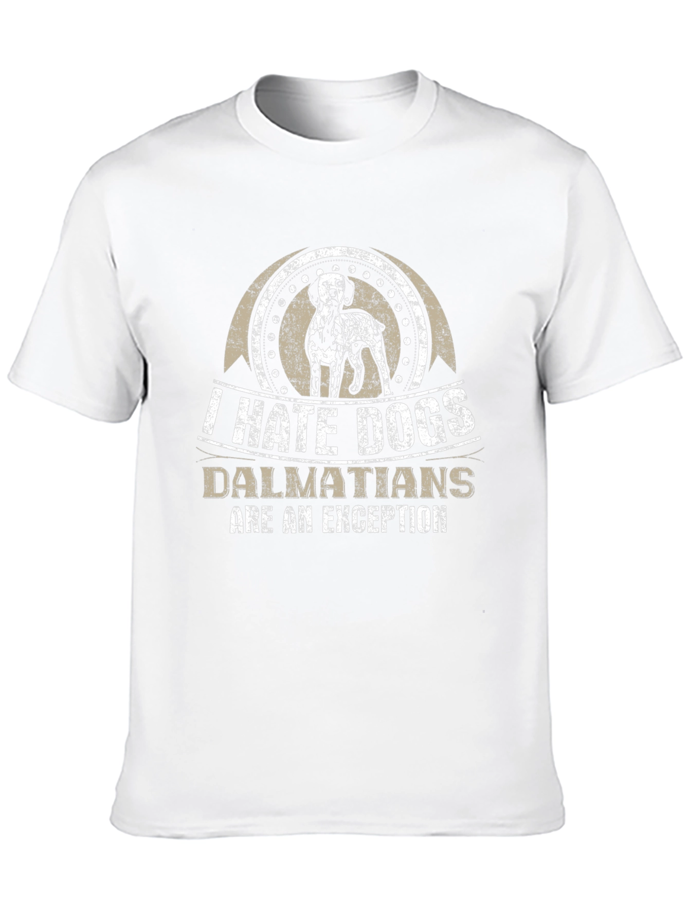 I Hate Dogs Dalmatians Are An Exception T-Shirt