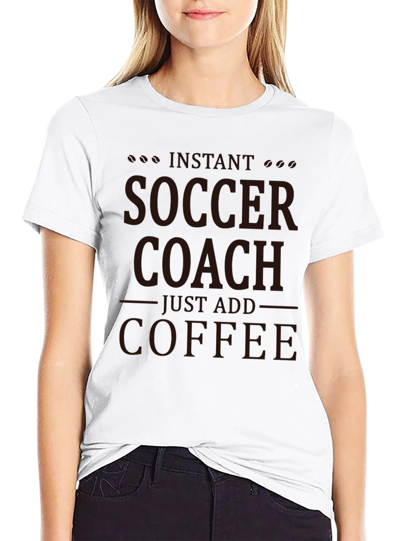 Instant Soccer Coach T-Shirt - Just Add Coffee