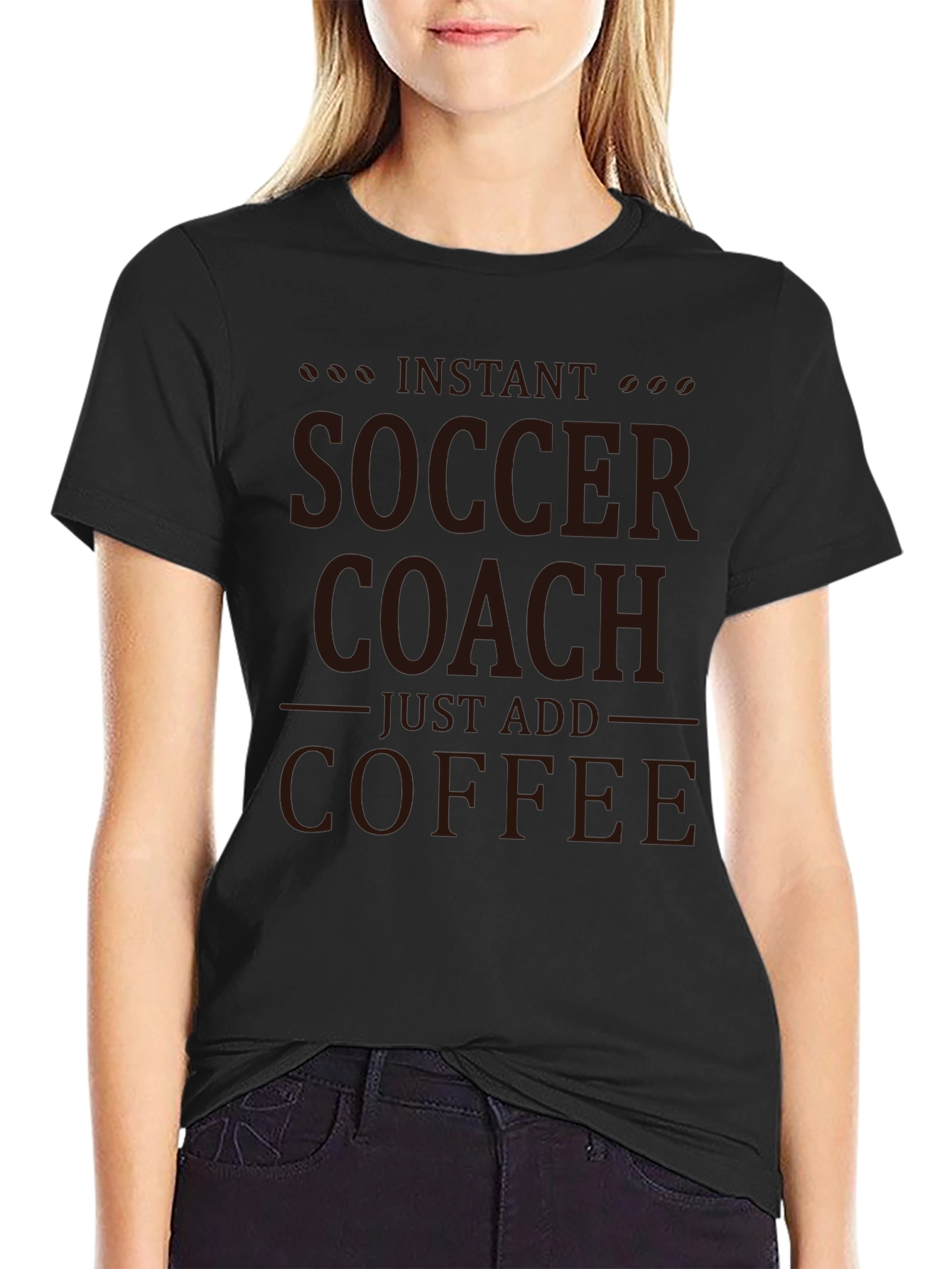 Instant Soccer Coach T-Shirt - Just Add Coffee