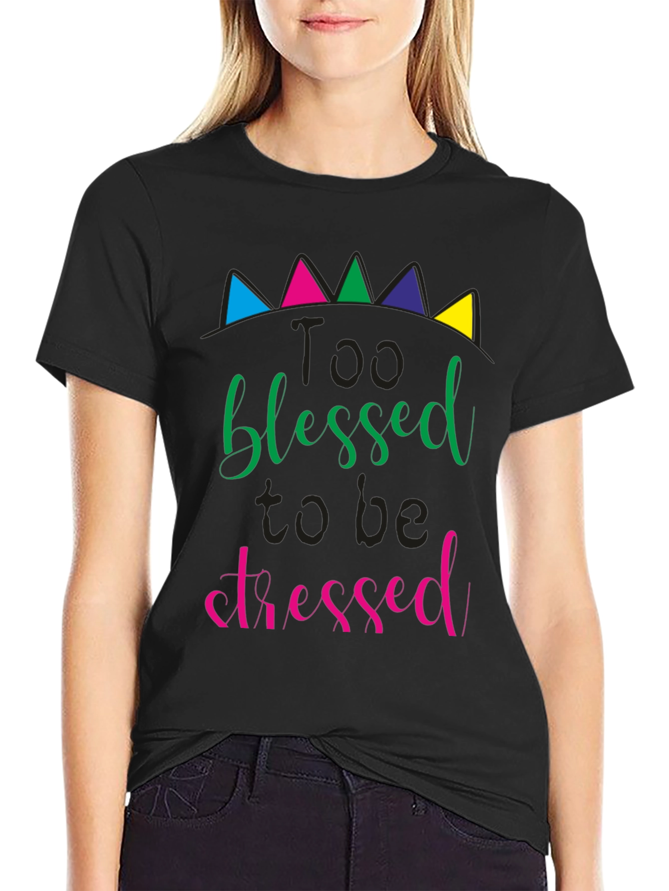 Too Blessed to be Stressed Black T-Shirt