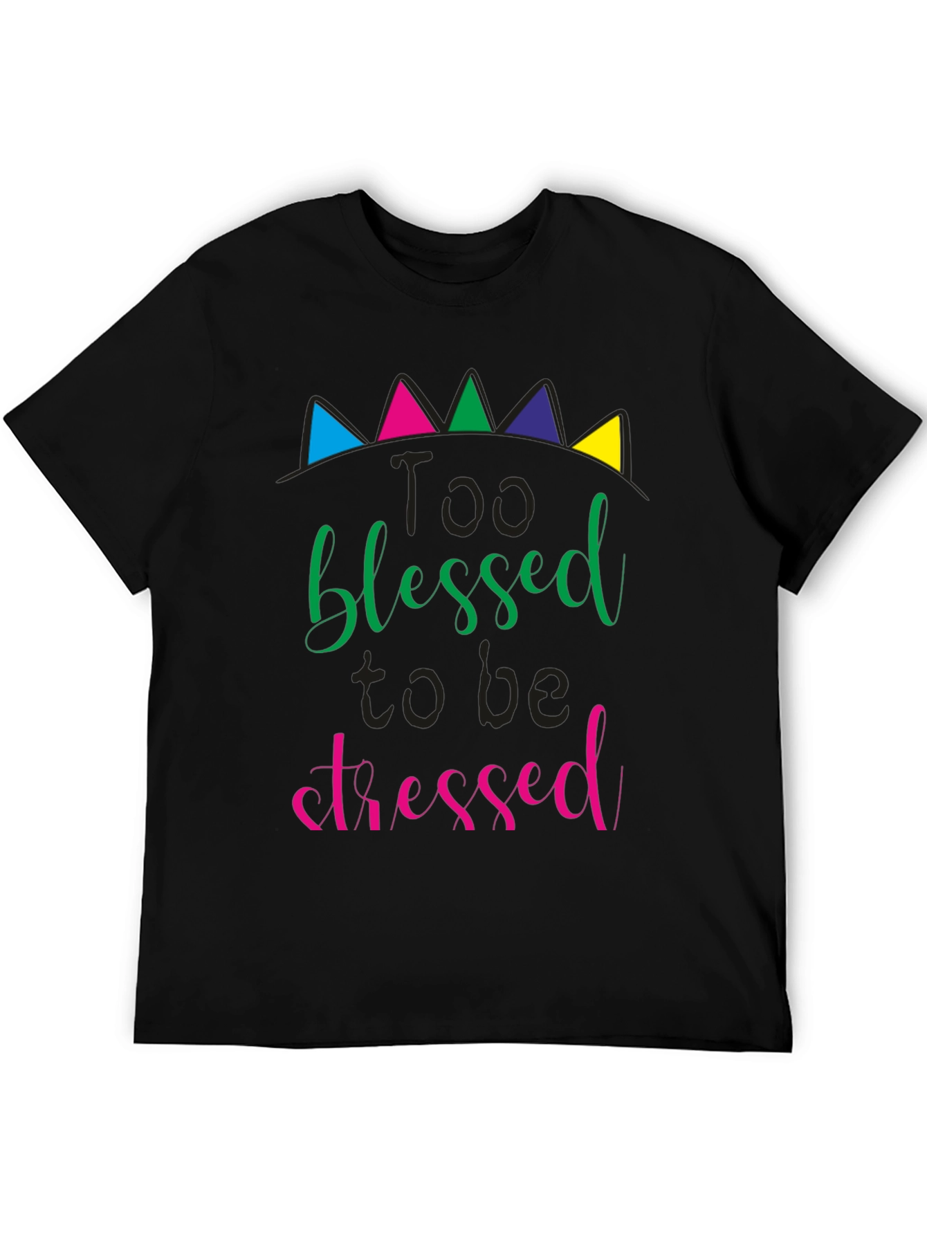 Too Blessed to be Stressed Black T-Shirt