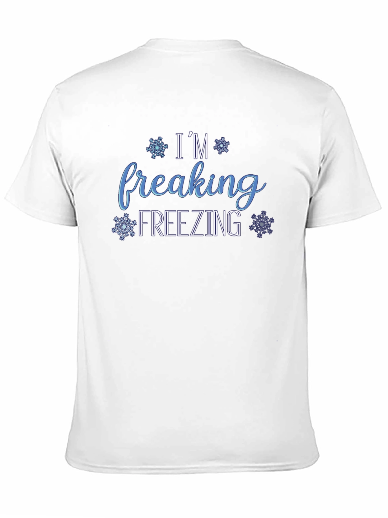 Im Freaking Freezing Graphic Tee