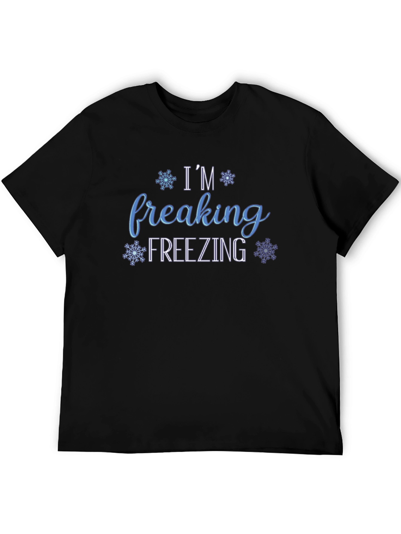 Im Freaking Freezing Graphic Tee