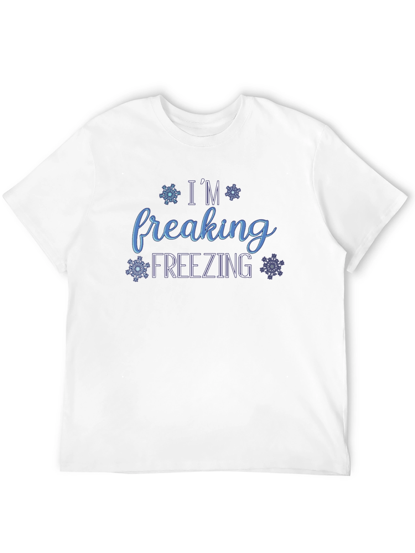 Im Freaking Freezing Graphic Tee