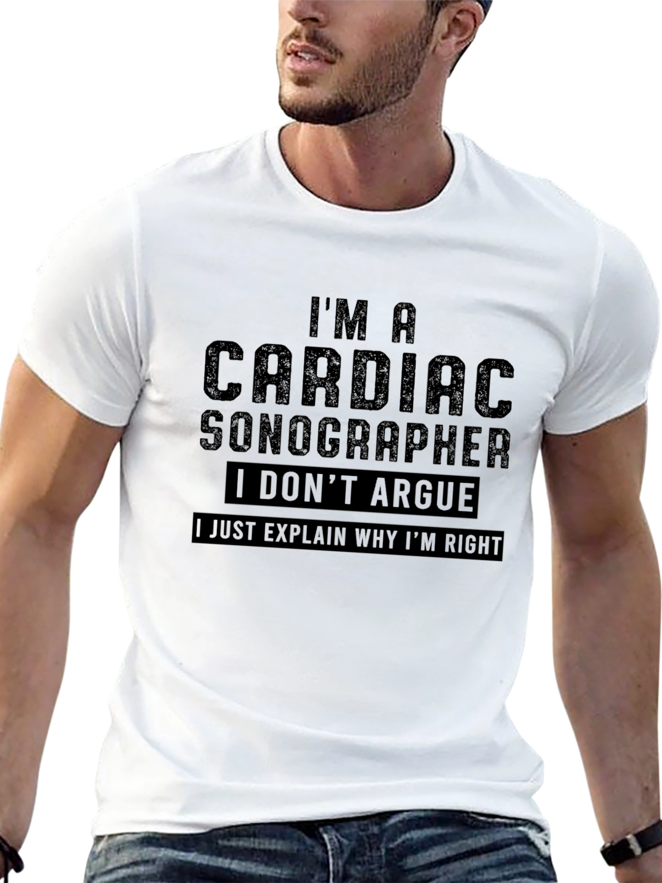 Cardiac Sonographer Humor Tee - I Dont Argue