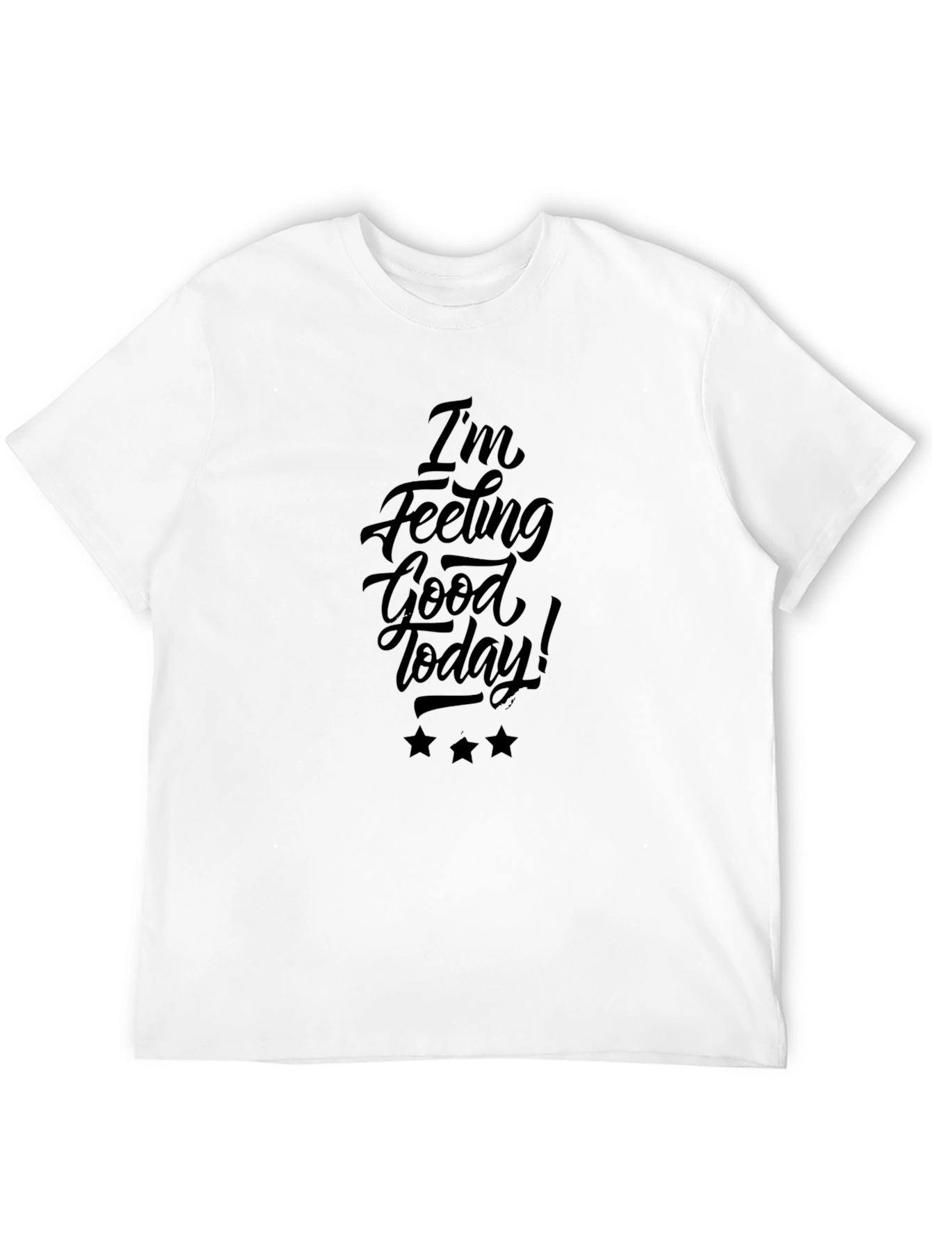 Feeling Good Today Black Graphic Tee Shirt