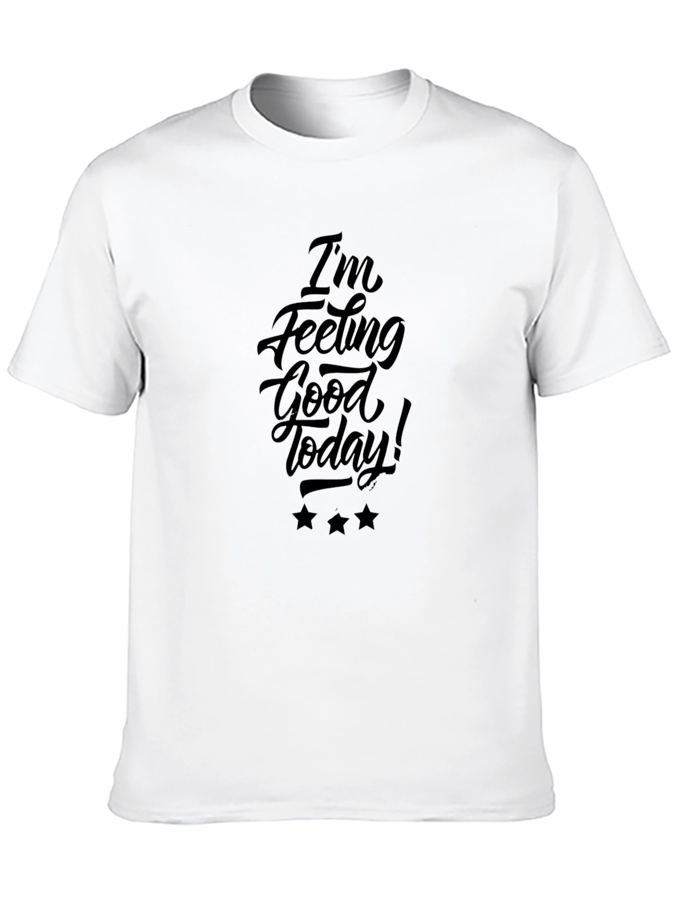 Feeling Good Today Black Graphic Tee Shirt