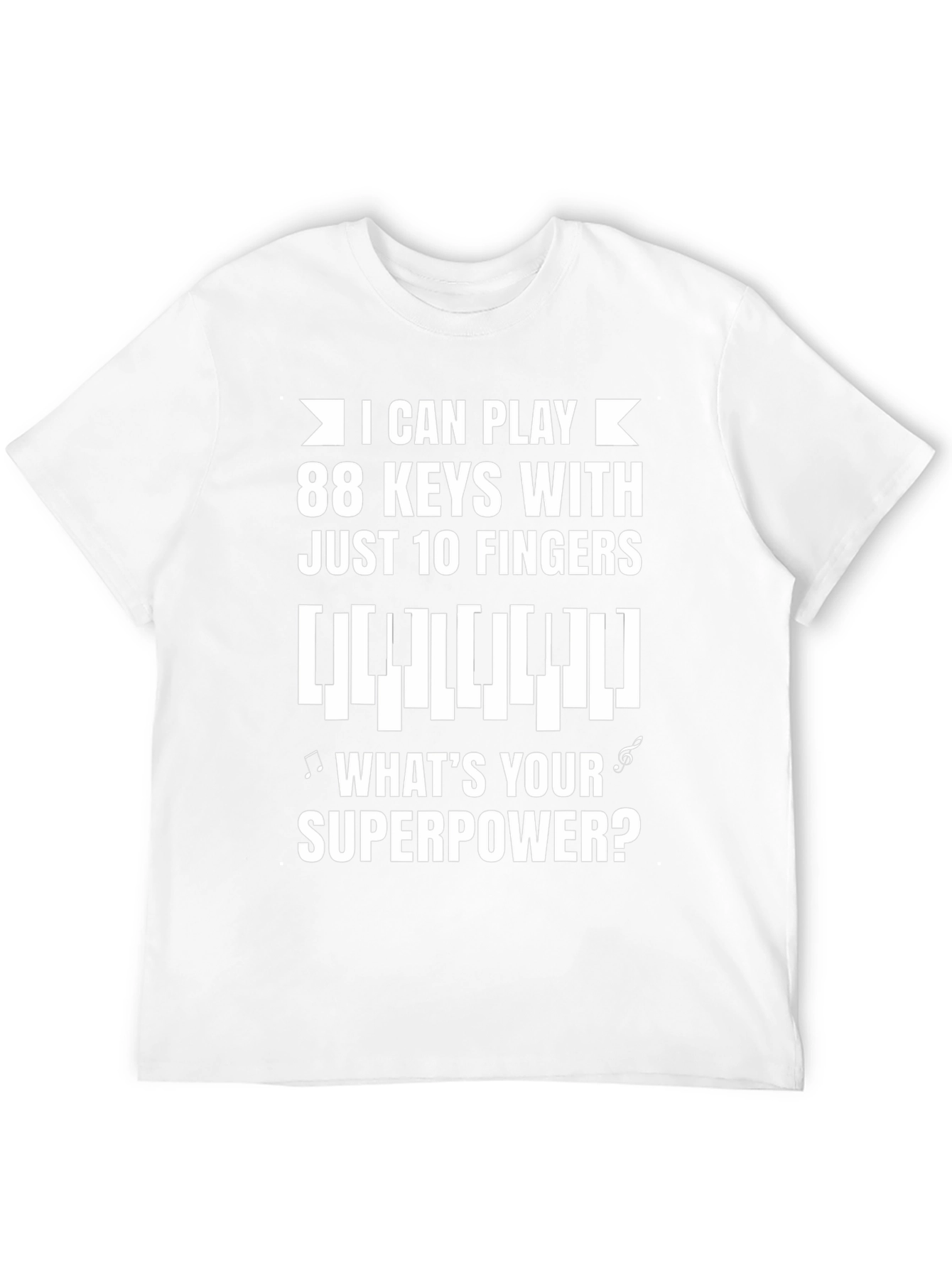 Piano Player T-Shirt - 88 Keys 10 Fingers
