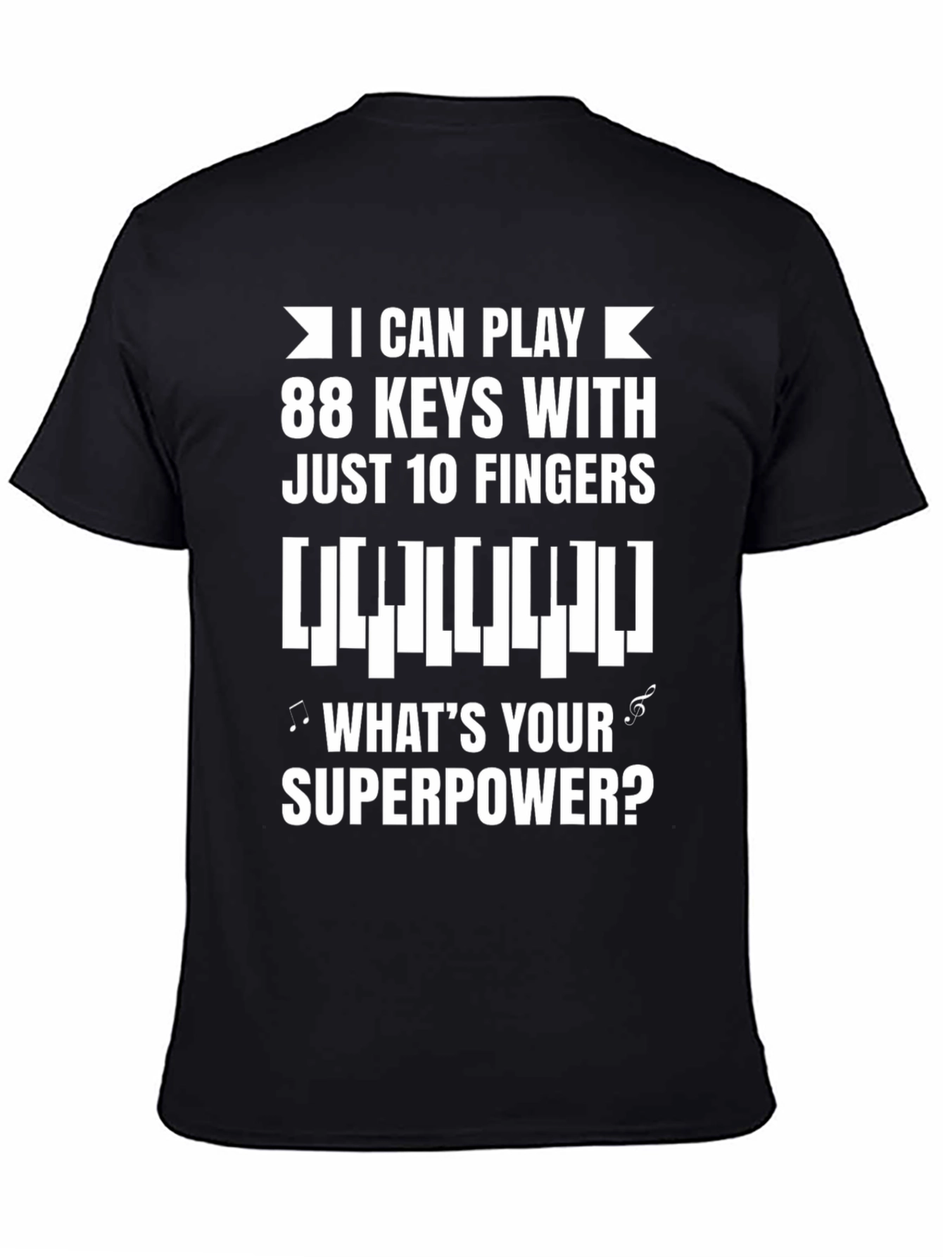 Piano Player T-Shirt - 88 Keys 10 Fingers