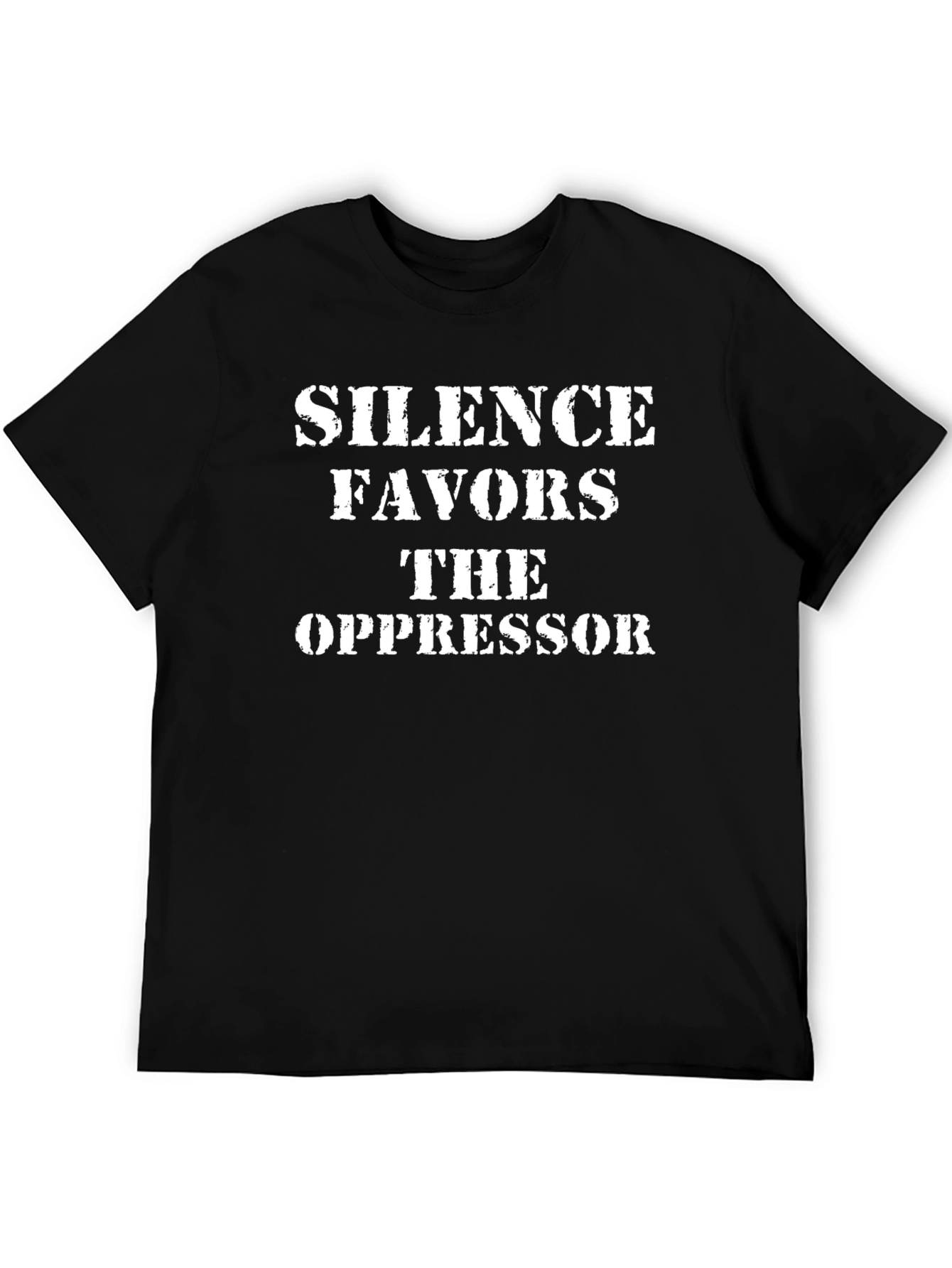 Silence Favors the Oppressor T-Shirt