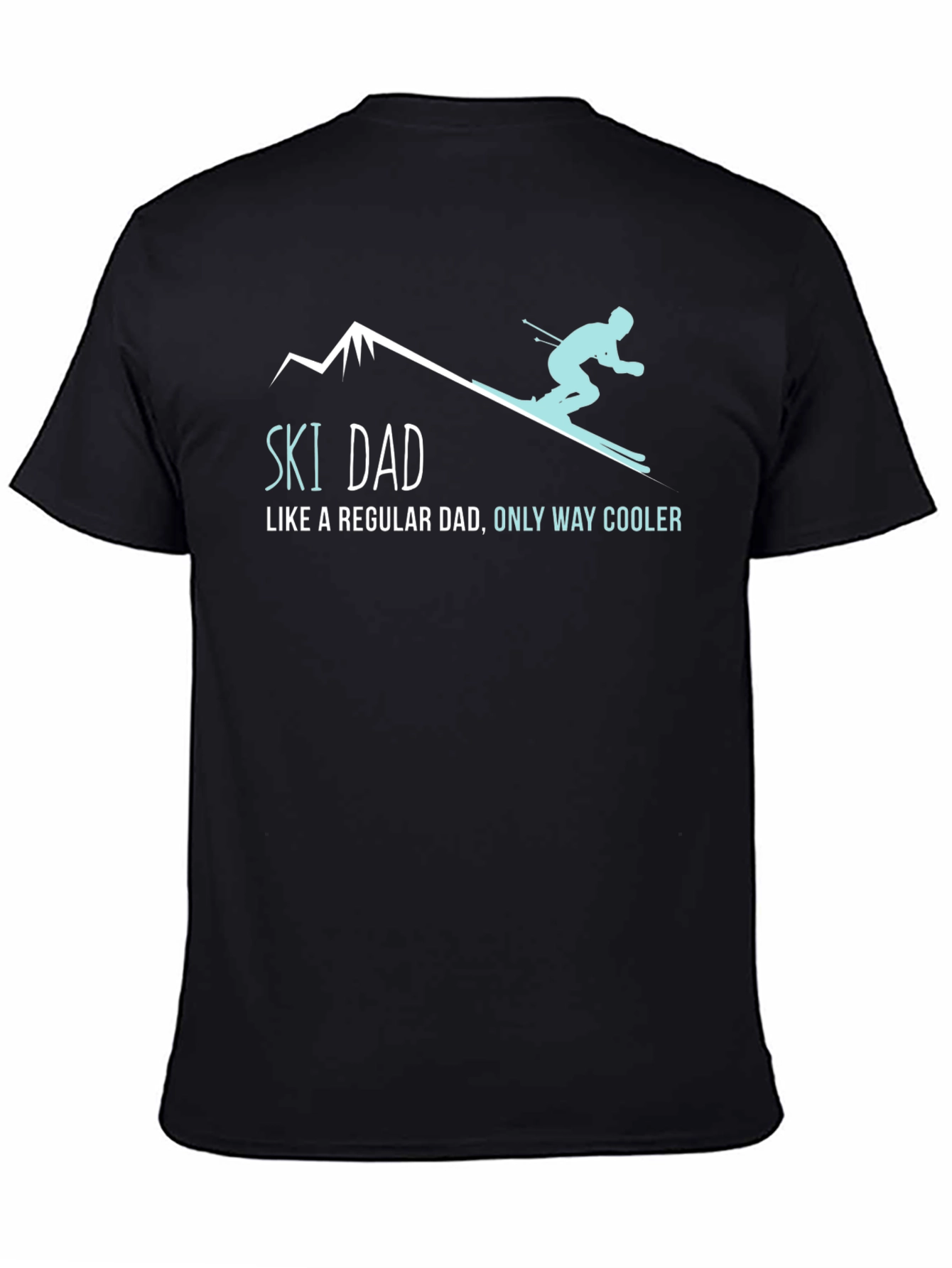 Ski Dad T-Shirt: Cool Dad Apparel