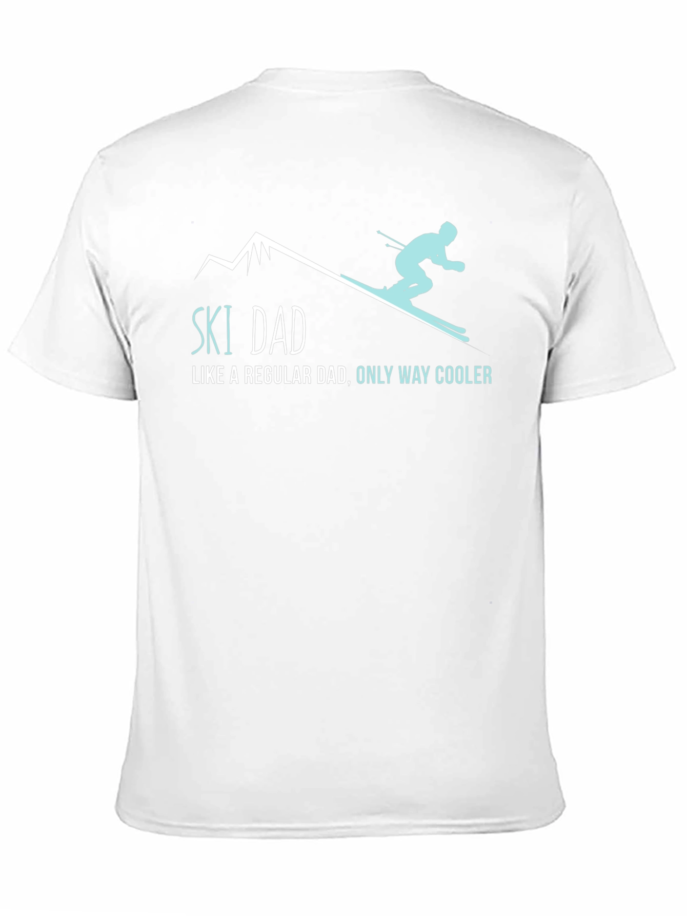 Ski Dad T-Shirt: Cool Dad Apparel