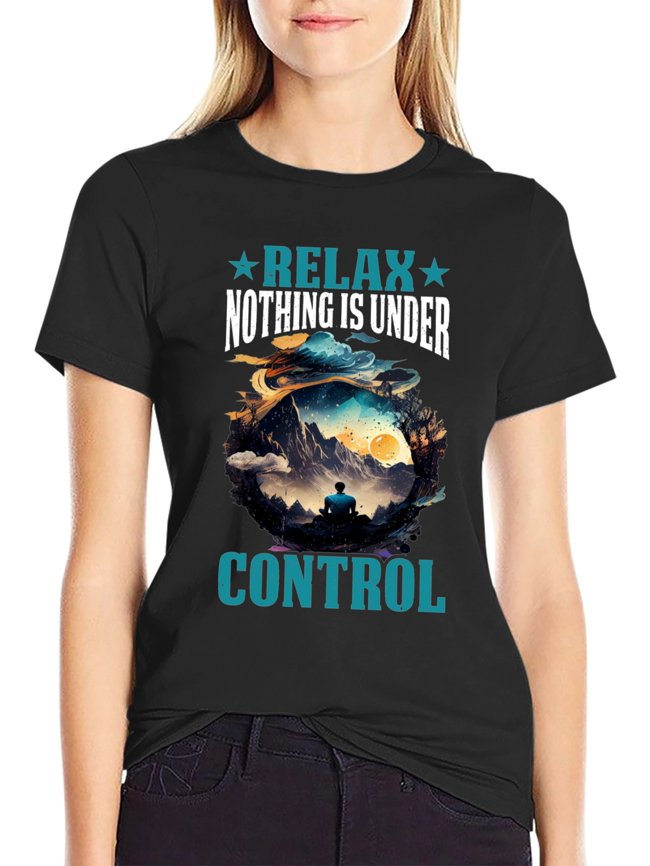 Relax Nothing is Under Control T-Shirt